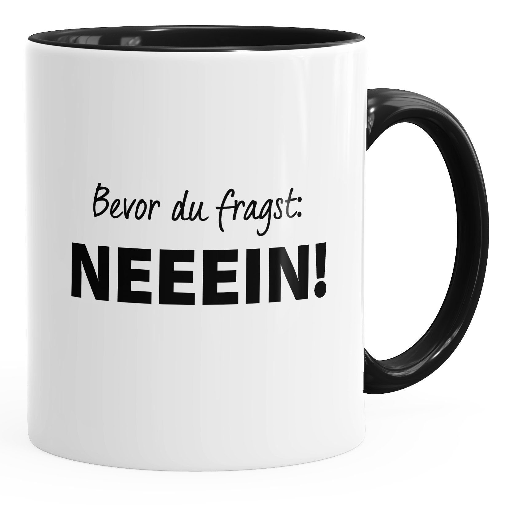 MoonWorks Tasse Bevor du fragst, Nein Spruch Kaffee-Tasse MoonWorks®, Keramik