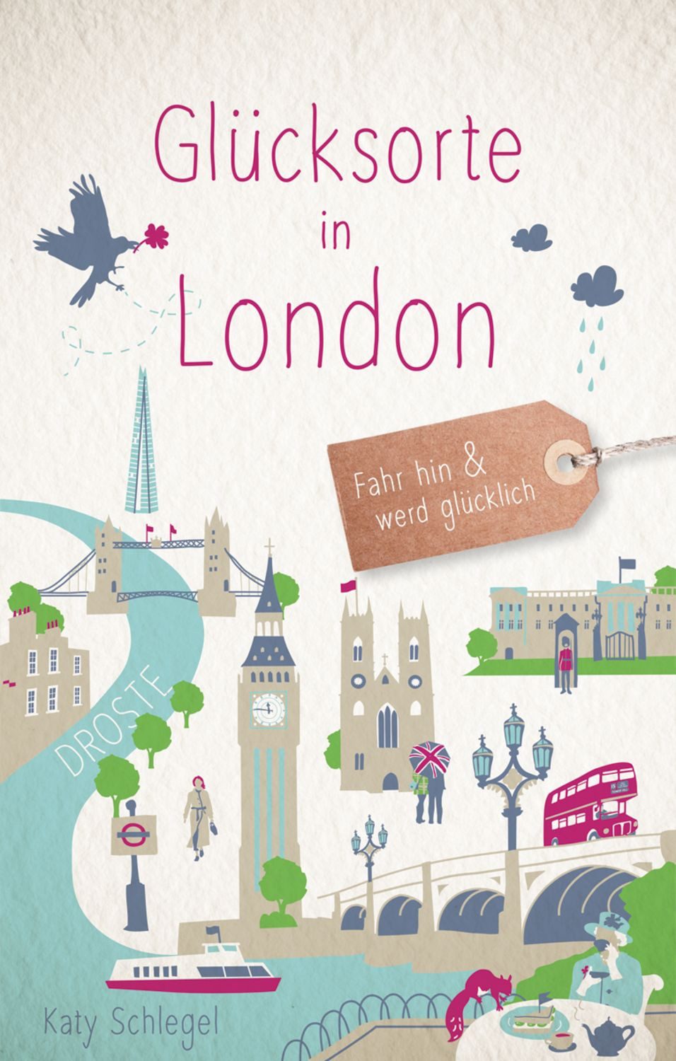 Glücksorte in London / Katy Schlegel