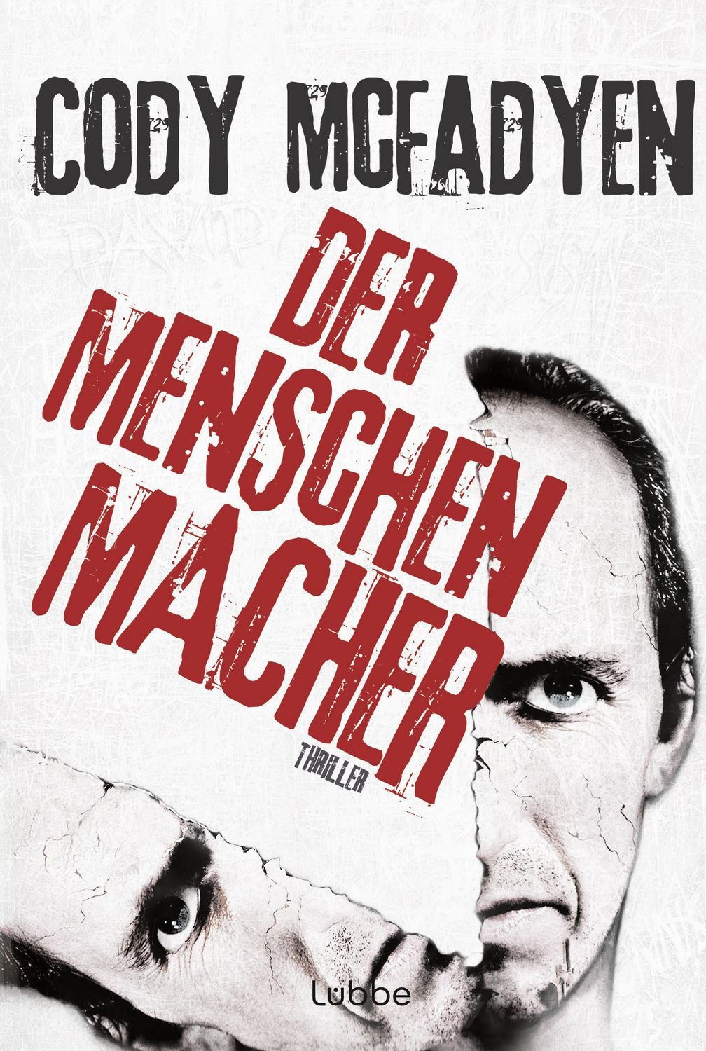 Der Menschenmacher / Cody McFadyen, Thriller