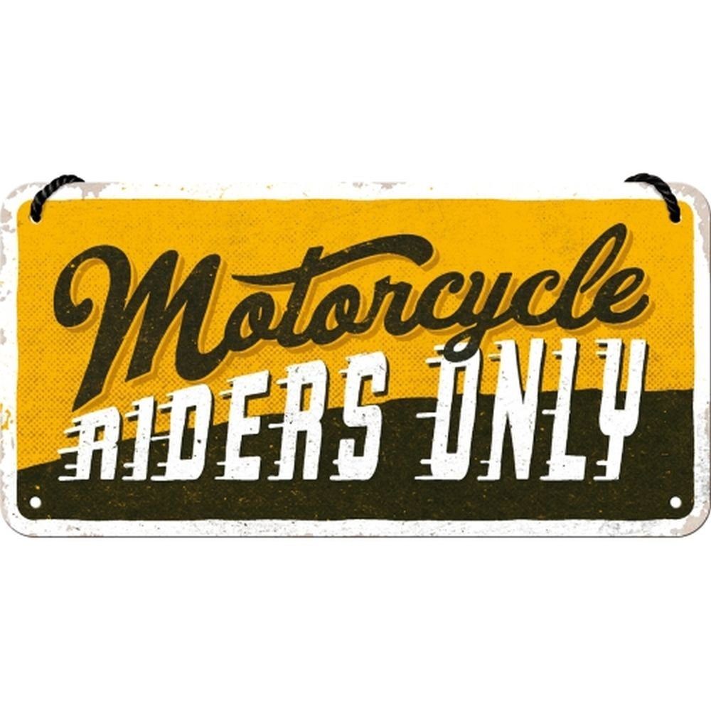 Metallschild Hängeschild - Motorcycle Riders Only