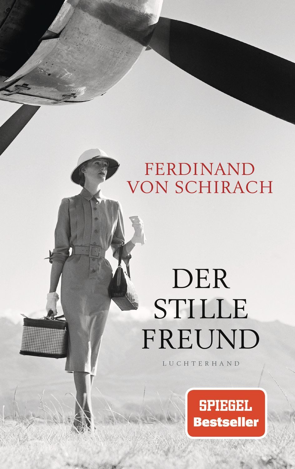 Der stille Freund / Ferdinand von Schirach