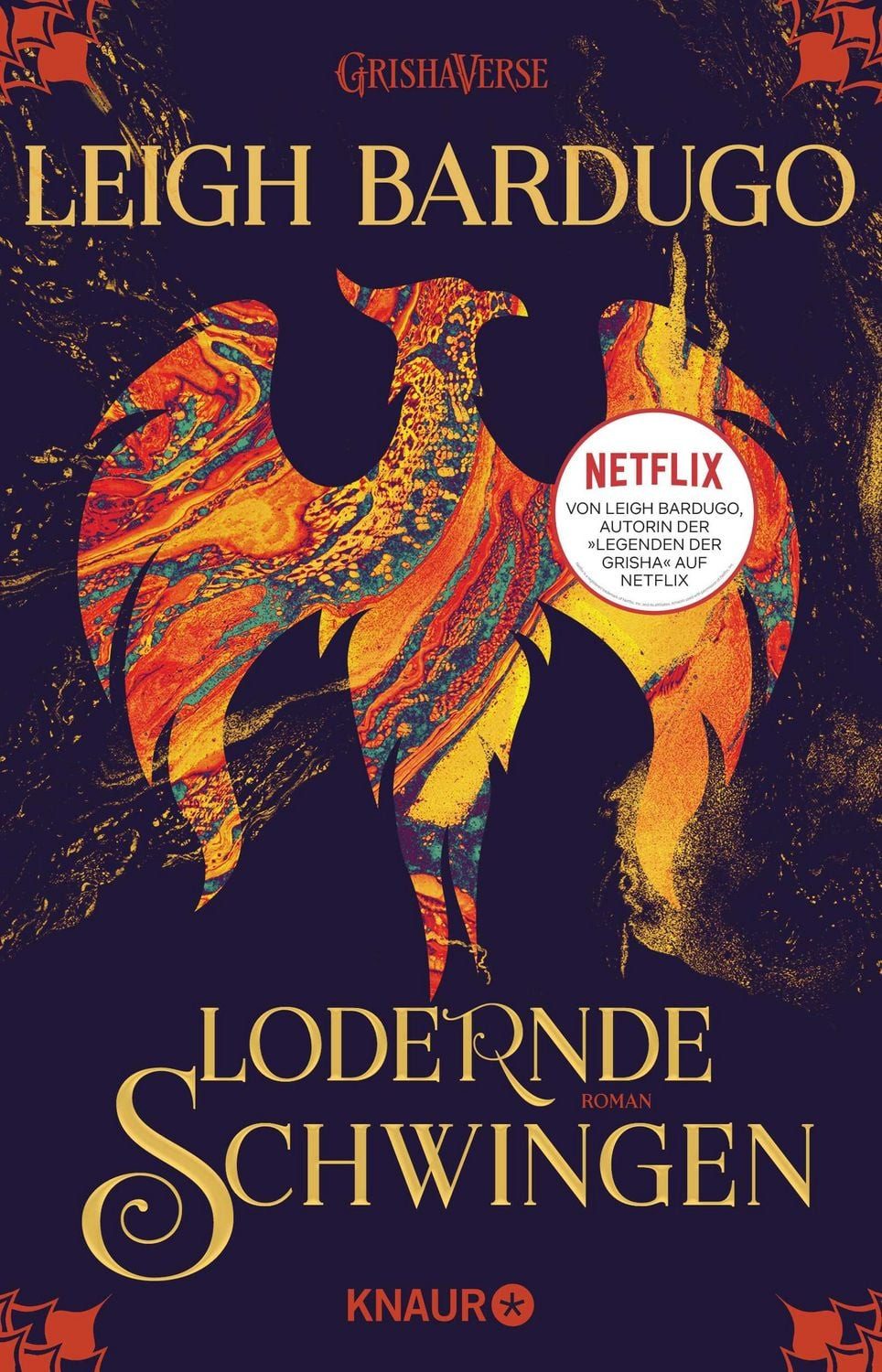 Lodernde Schwingen / Leigh Bardugo, Buch zur Netflix-Serie ""Shadow and Bone""