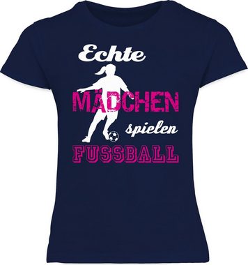 Shirtracer T-Shirt Echte Mädchen spielen Fußball Kinder Sport Kleidung