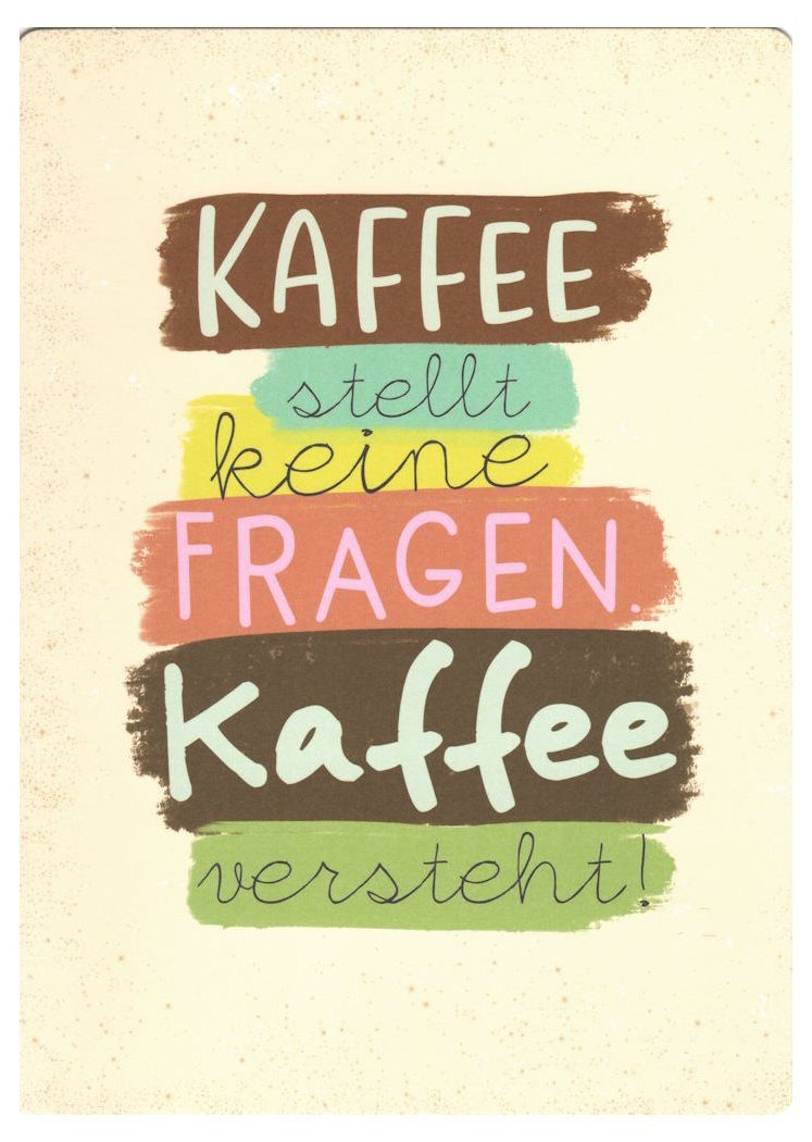 Postkarte Up-Card - Die Karte zum Aufstellen "Kaffee stellt keine Fragen.", Erwachsene