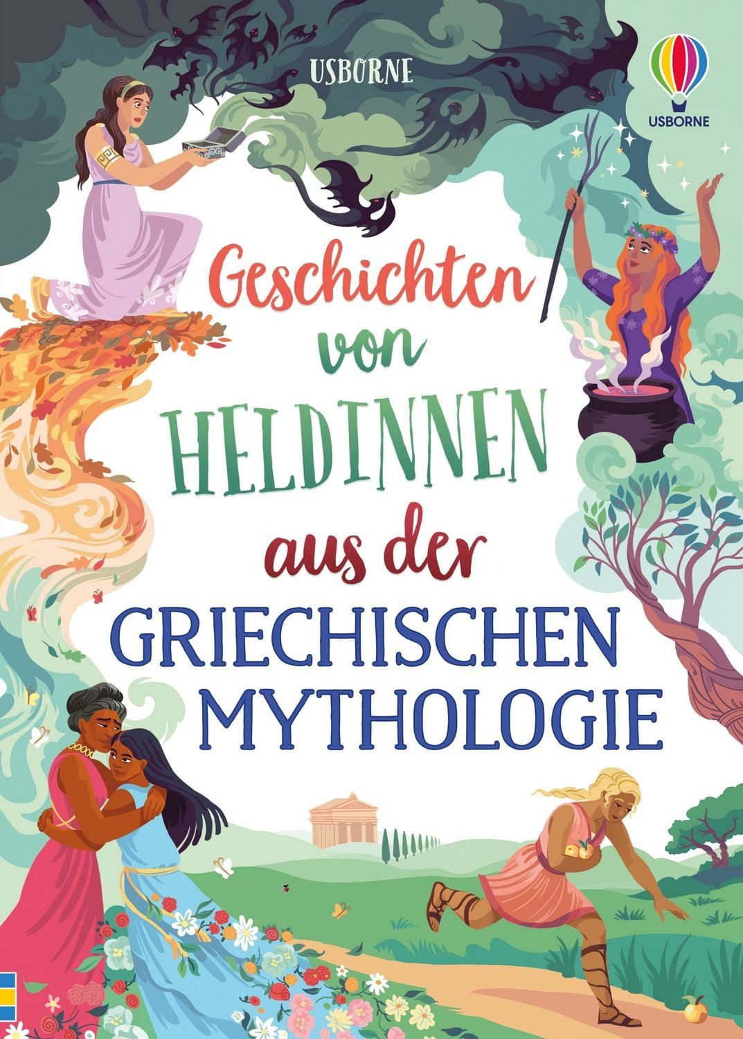 Geschichten von Heldinnen aus der griechischen Mythologie / Rosie Dickins, Susanna Davidson, altersgerecht nacherzählte Sagen über weibliche Charaktere in der griechischen Mythologie – Gaia, Circe, Artemis u. v. m. – für Kinder ab 8 Jahren