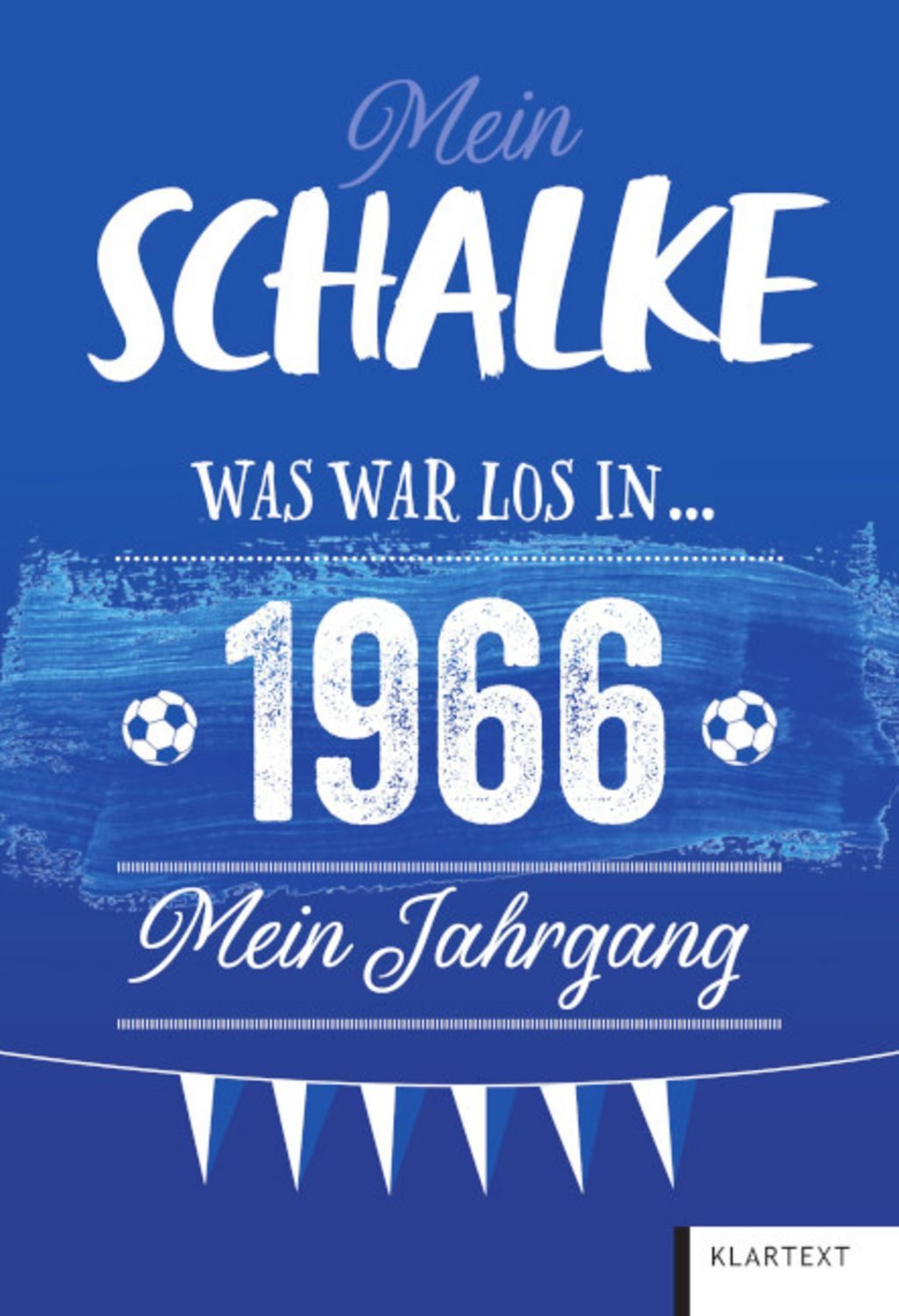 Mein Schalke 1966 / Ulrich Homann