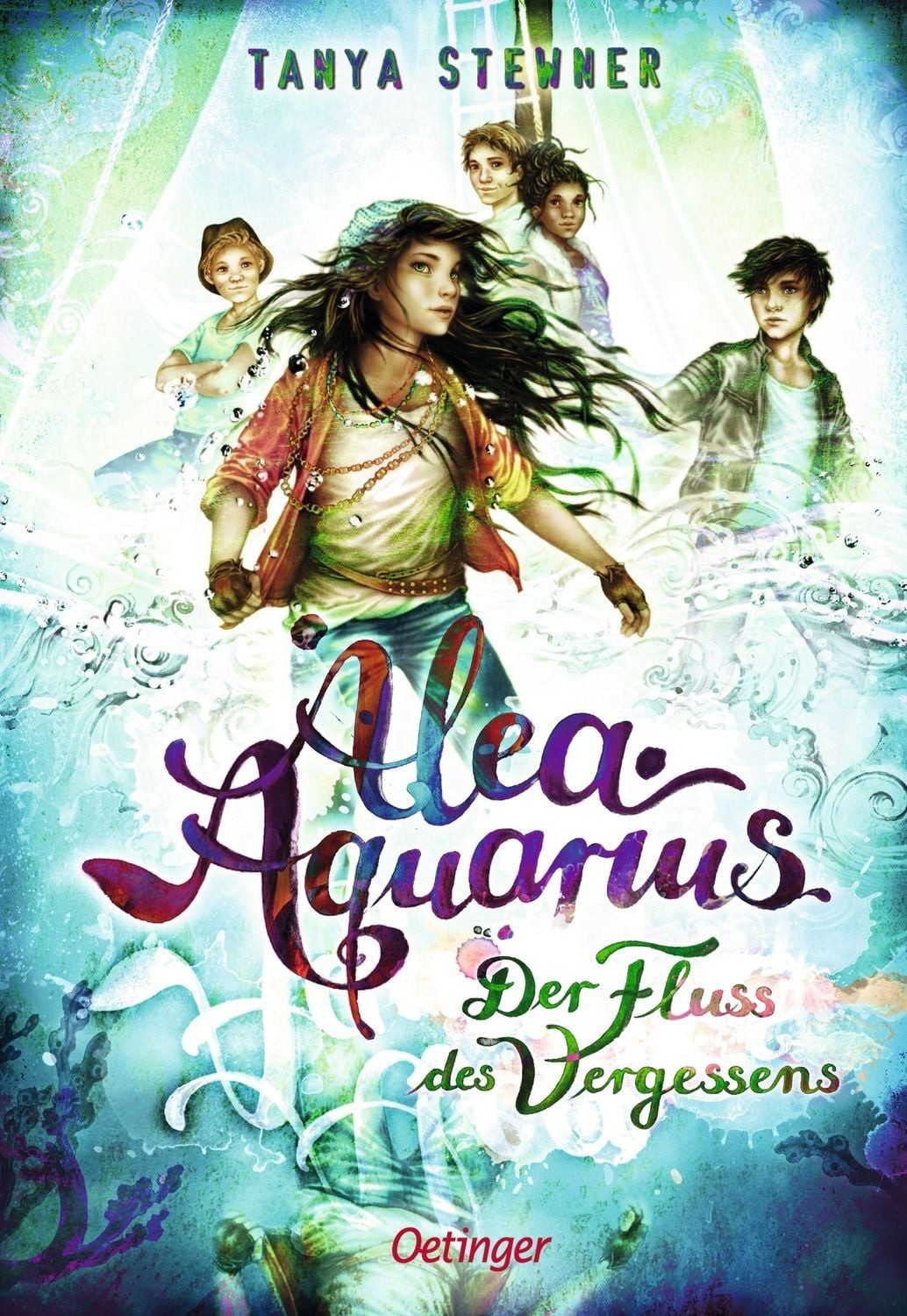 Alea Aquarius 6. Der Fluss des Vergessens Die Bestseller-Reihe rund um / Tanya Stewner, Die Bestseller-Reihe rund um Alea, die Alpha Cru und die Rettung der Meere, X