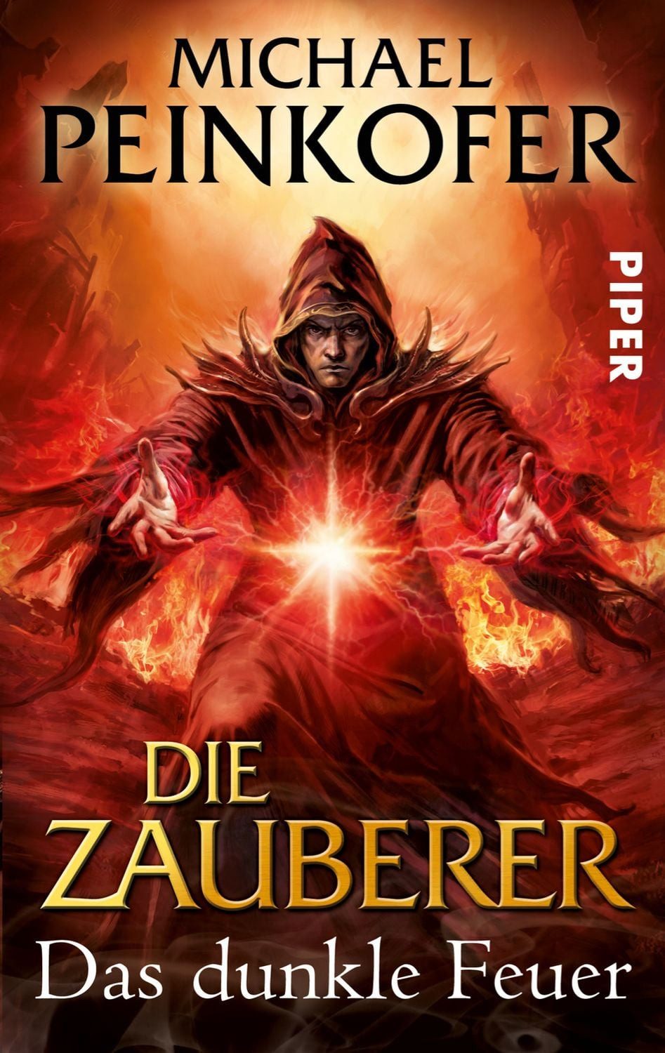 Das dunkle Feuer / Die Zauberer Band 3 / Michael Peinkofer, Das dunkle Feuer. Roman