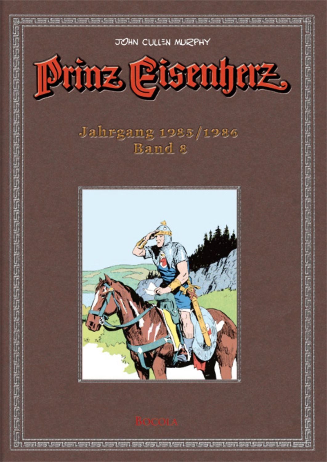Prinz Eisenherz. Murphy-Jahre / Jahrgang 1985/1986 / Foster, Murphy