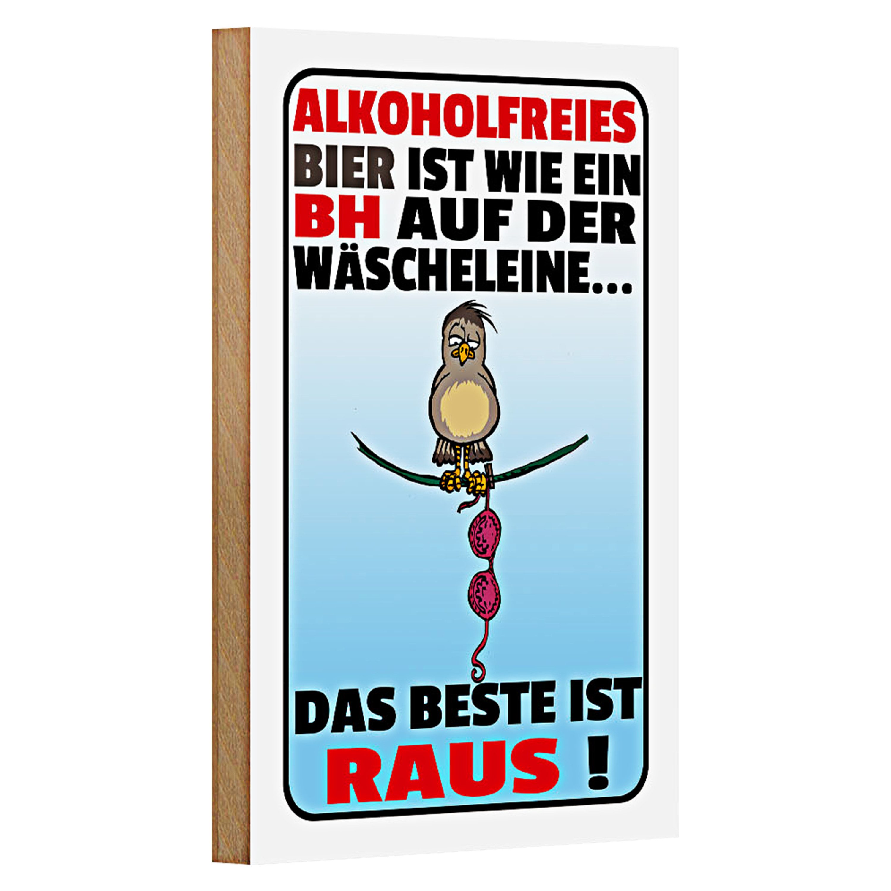 Roomando Holzbild Spruch 12x18cm alkoholfreies Bier wie ein BH