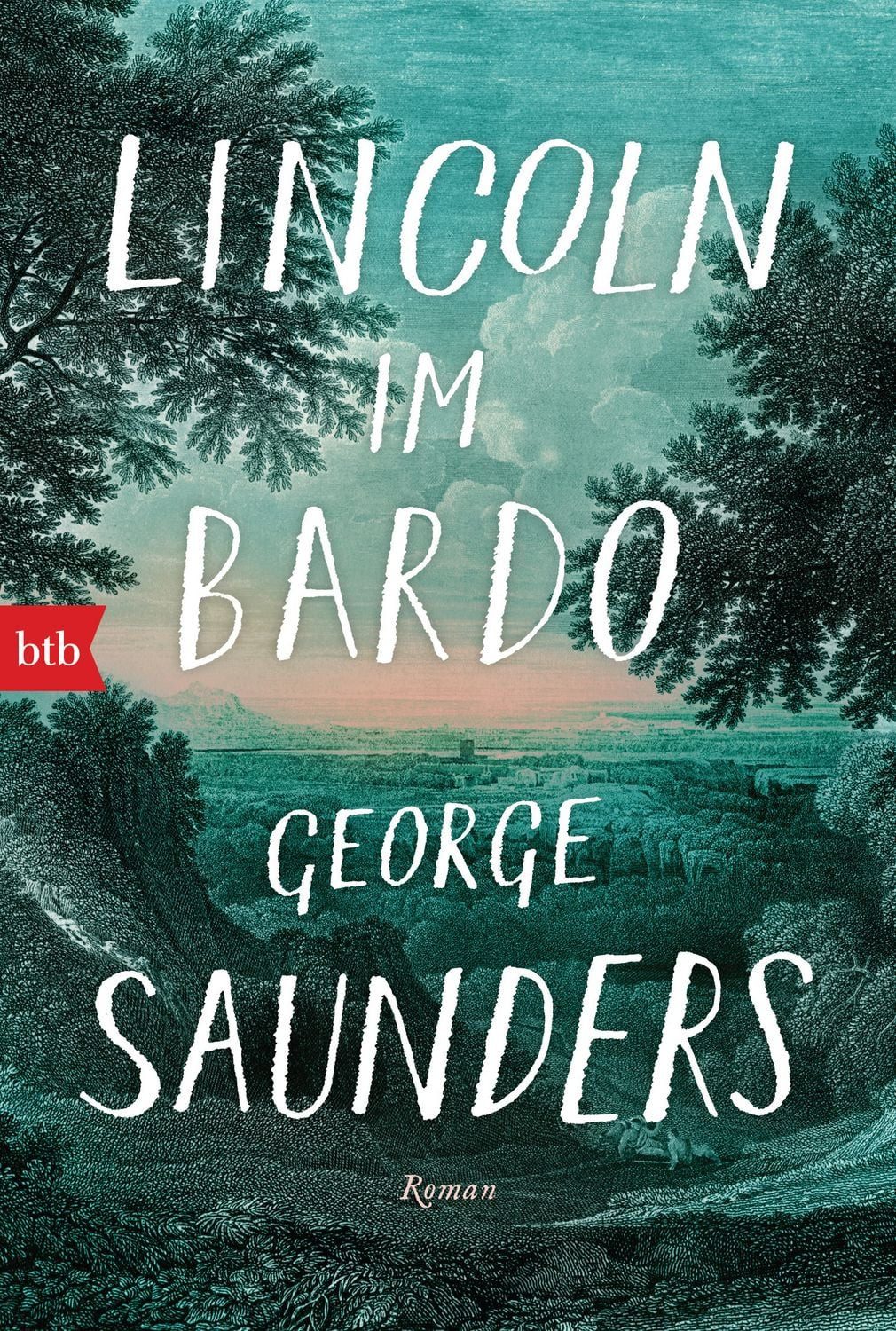 Lincoln im Bardo / George Saunders, Roman