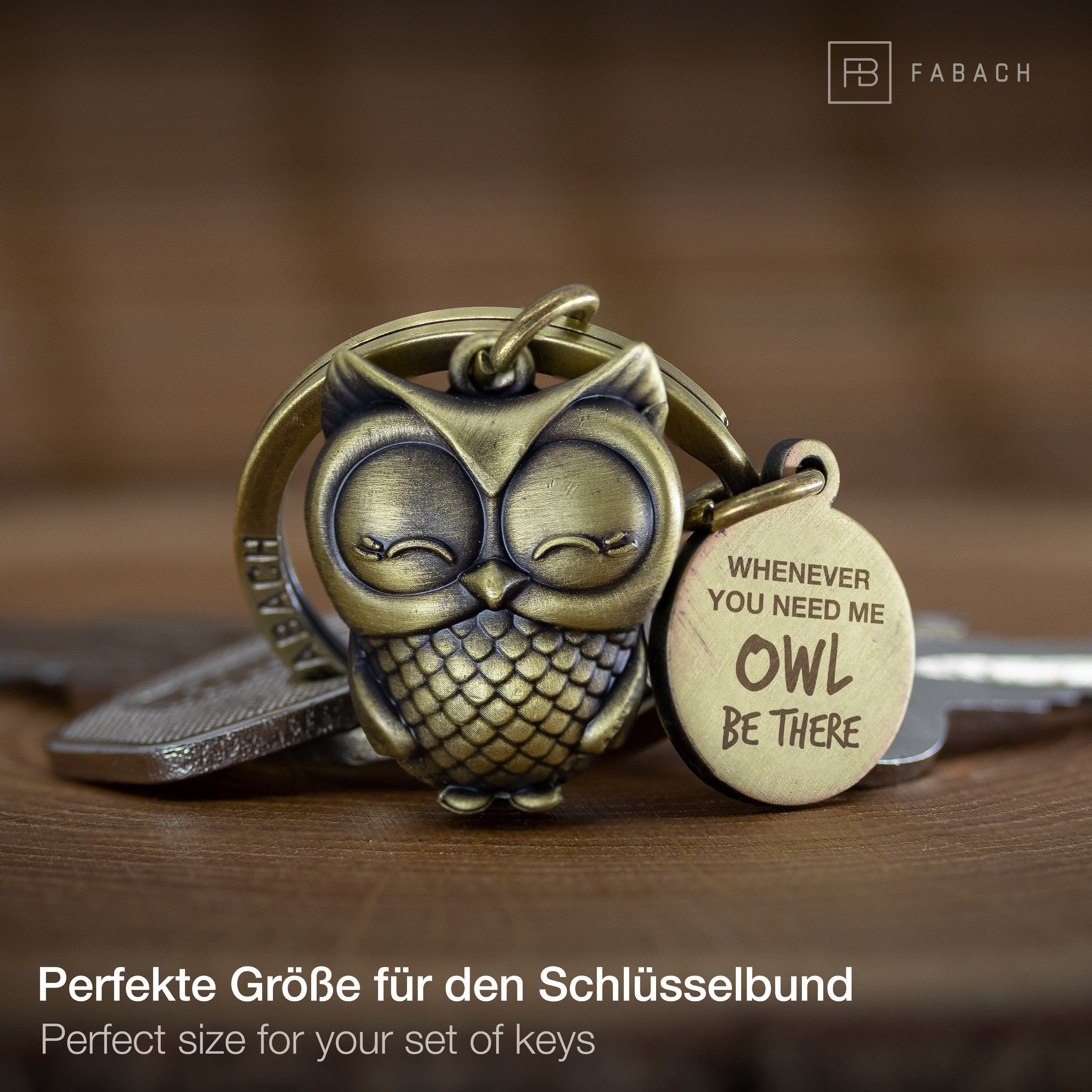 owl Owly be Eule you there Whenever Bronze Schlüsselanhänger Gravur FABACH - me need Glücksbringer Antique