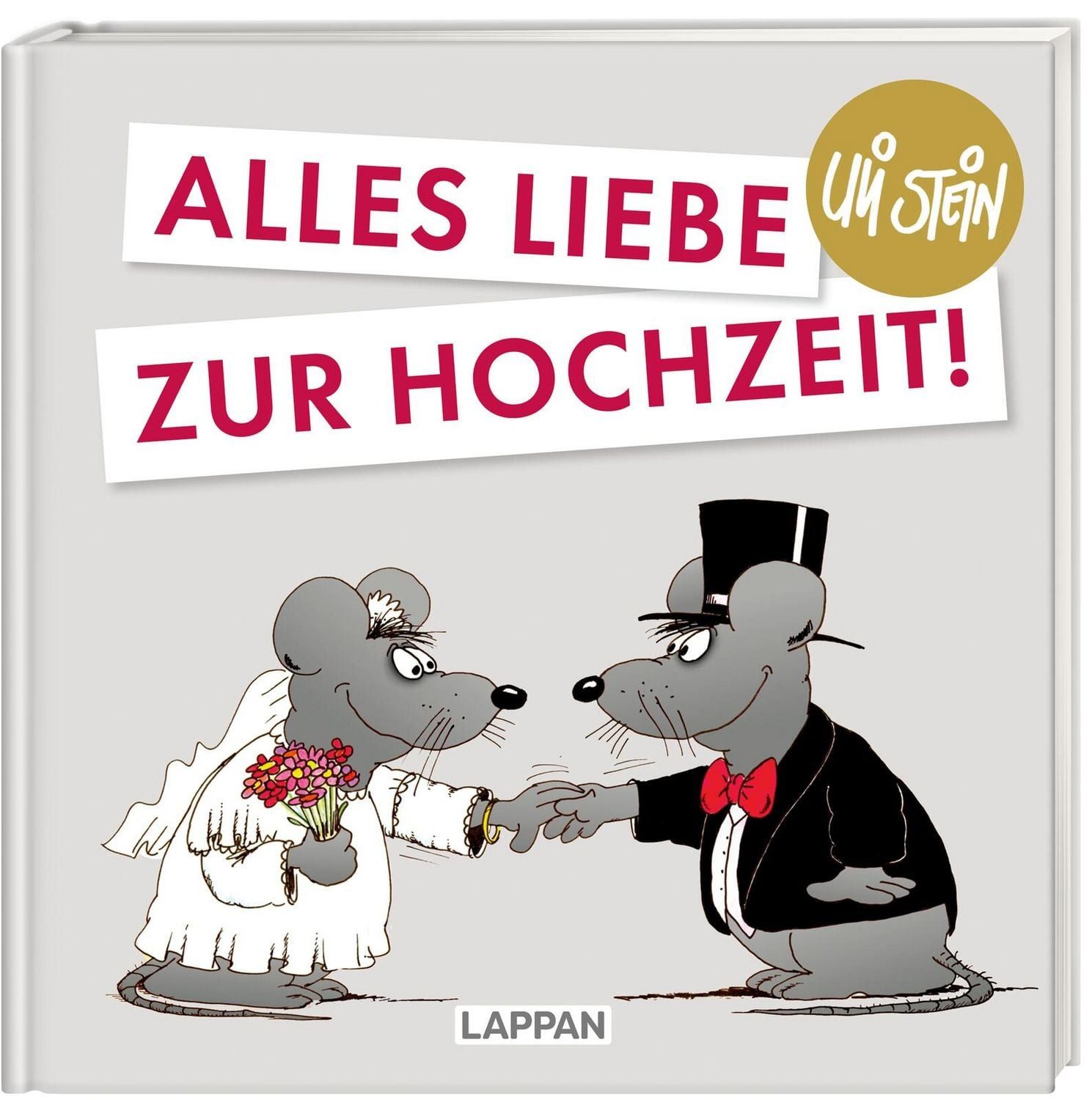 Uli Stein für Verliebte: Alles Liebe zur Hochzeit! / Uli Stein
