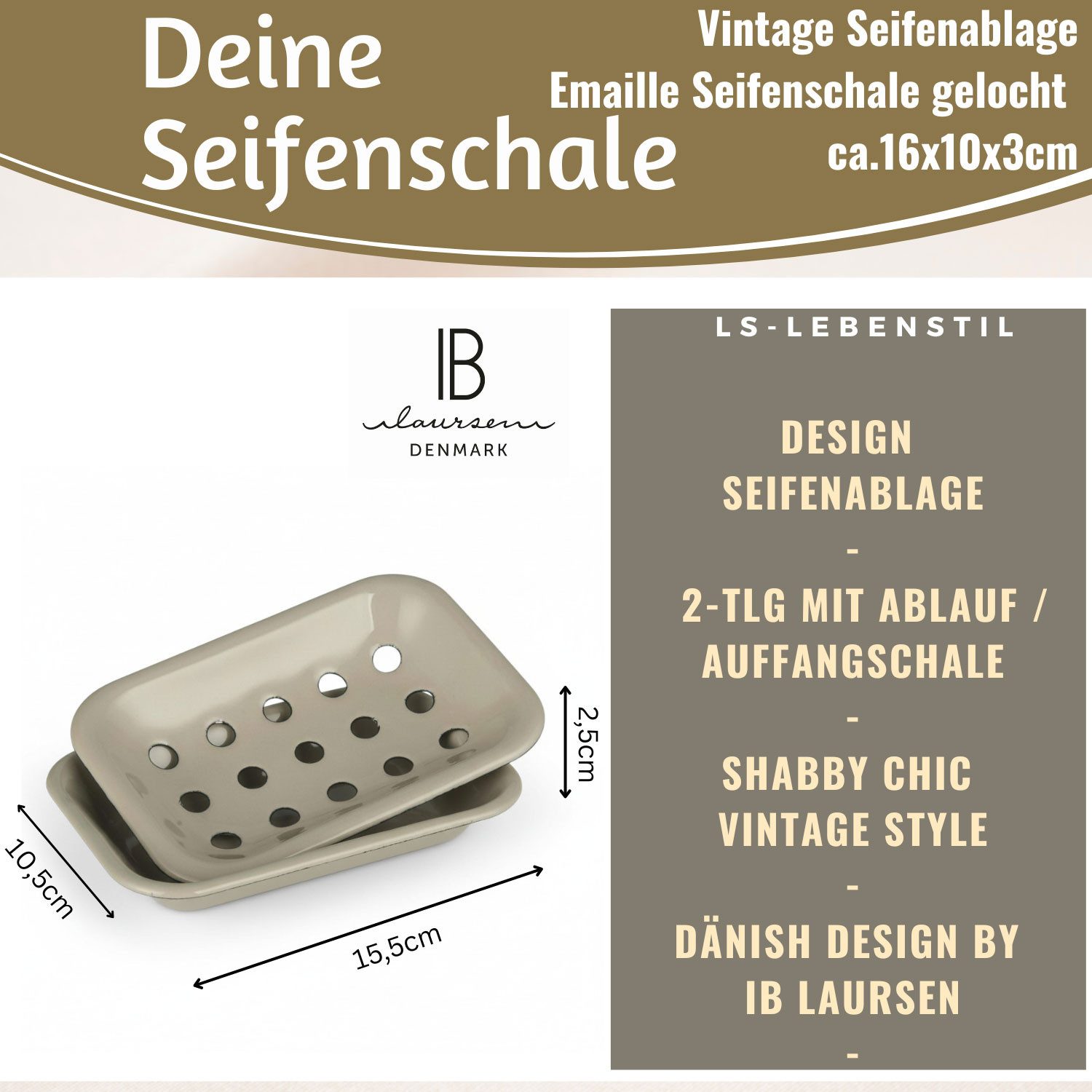 LS-LebenStil Seifenschale IB Laursen Emaille 2-tlg Beige 15cm mit Ablauf Altum Seifablage, Breite: 15.50 cm, zum Stellen mit Ablauf Auffangschale Seifenhalter, 2-St., Seifenablage Seifenteller Seifenigel in Küche, Bad/Badezimmer, gelochte Seifenschale
