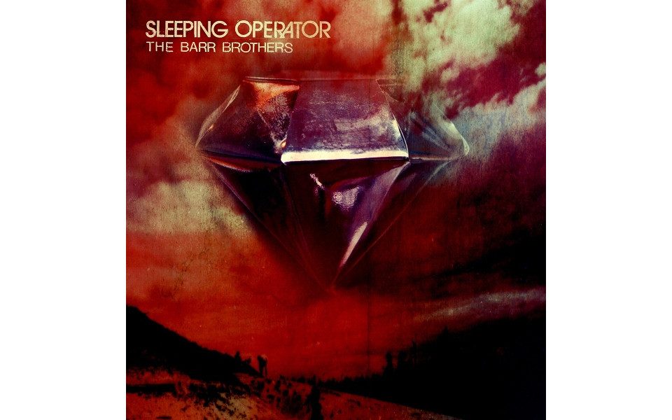 Rough Trade Hörspiel-CD Barr Brothers, T: Sleeping Operator