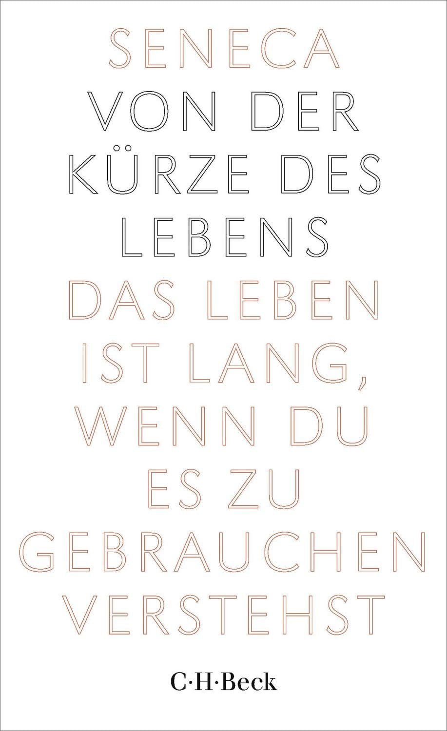 Sachbuch Von der Kürze des Lebens Kleine Bibliothek der Weltweisheit Seneca