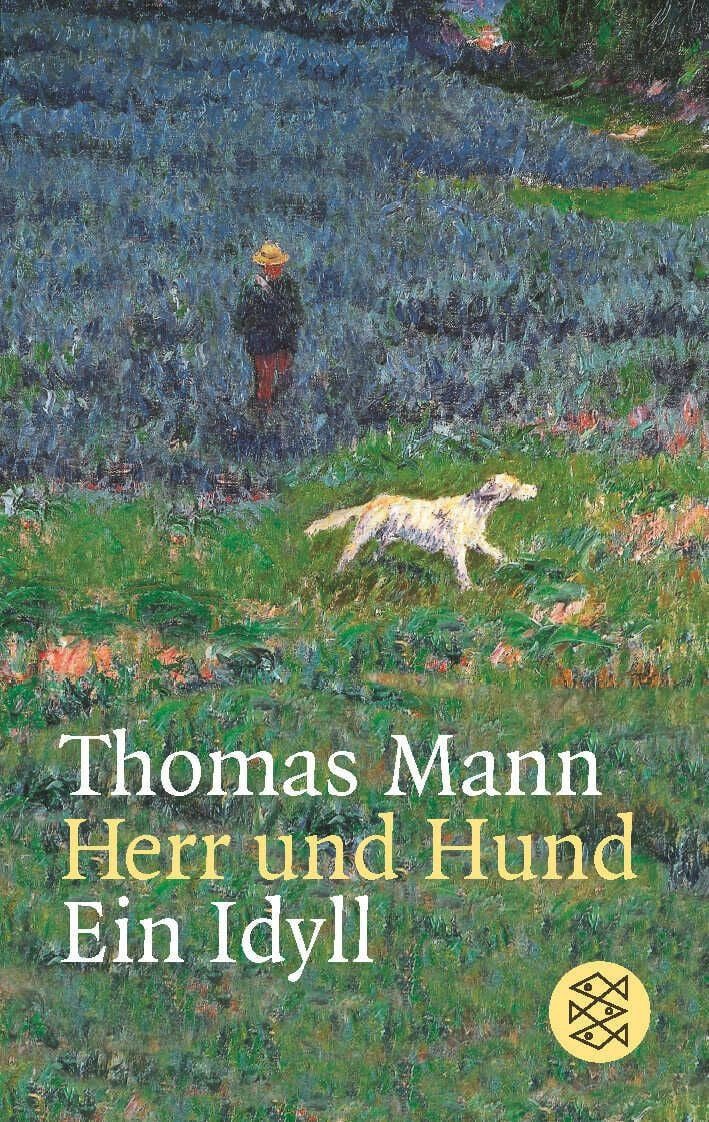 Belletristik Herr und Hund Ein Idyll Thomas Mann