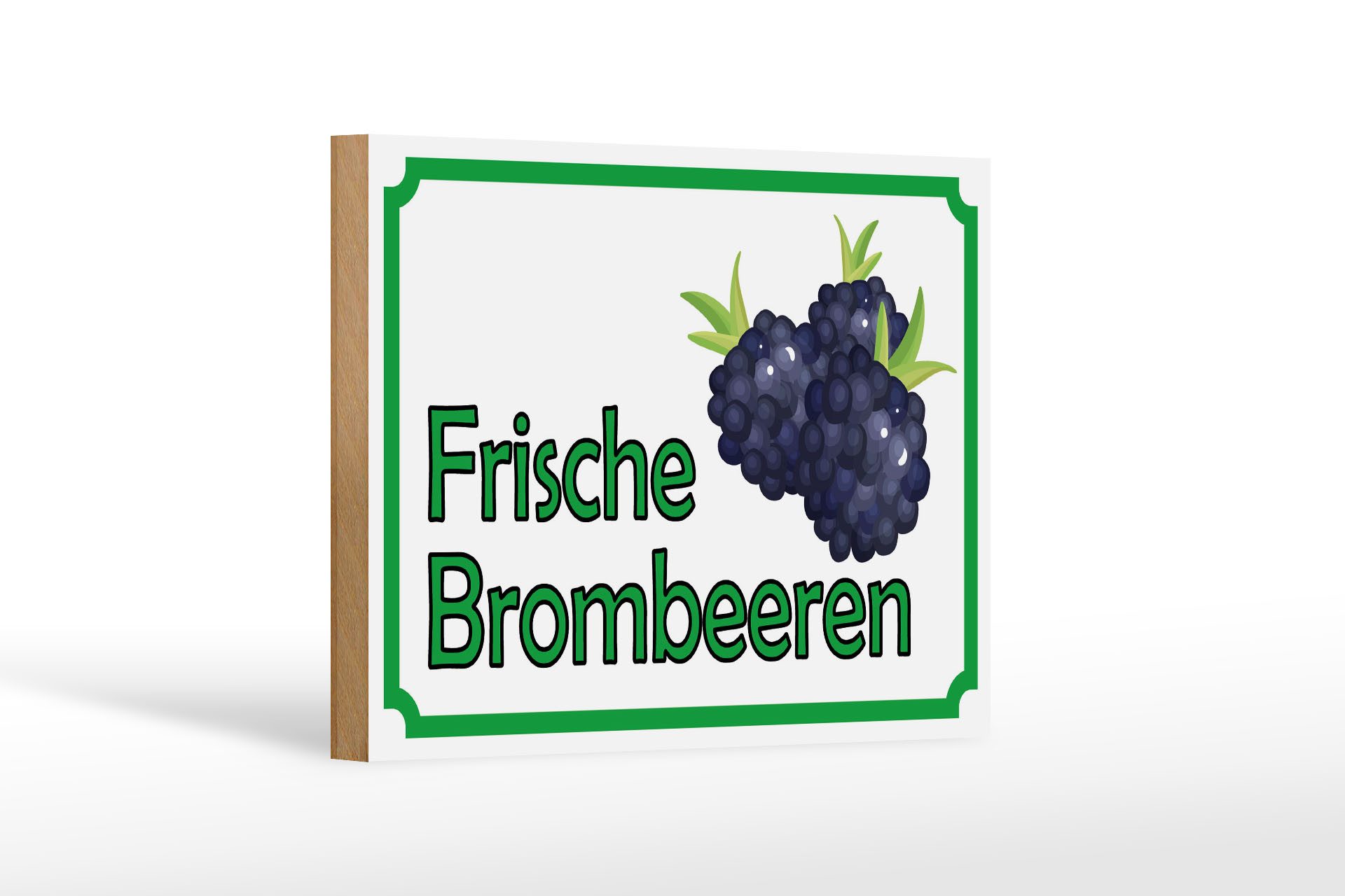Holzbild Hinweis 18x12 cm frische Brombeeren Hofladen