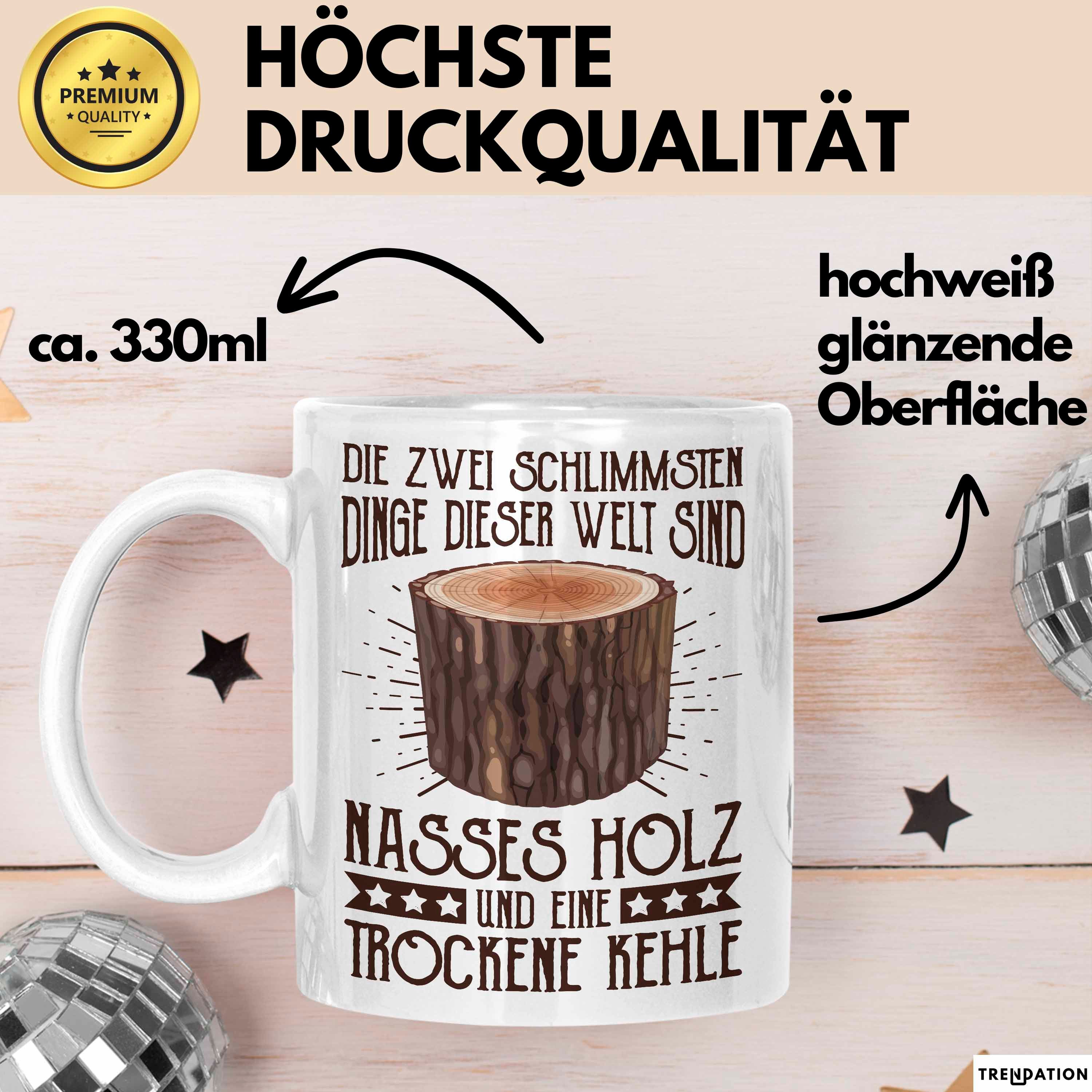 Trendation Tasse Holzarbeiter Tasse Geschenk Die 2 Schlimmesten Dinge Nasses