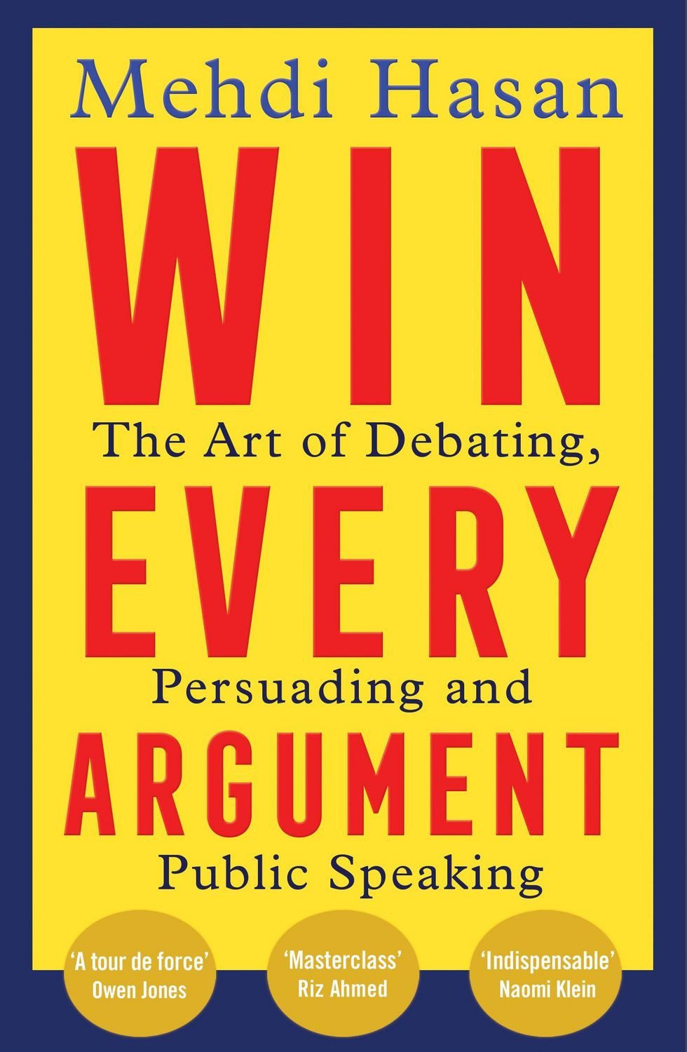 Win Every Argument / Mehdi Hasan