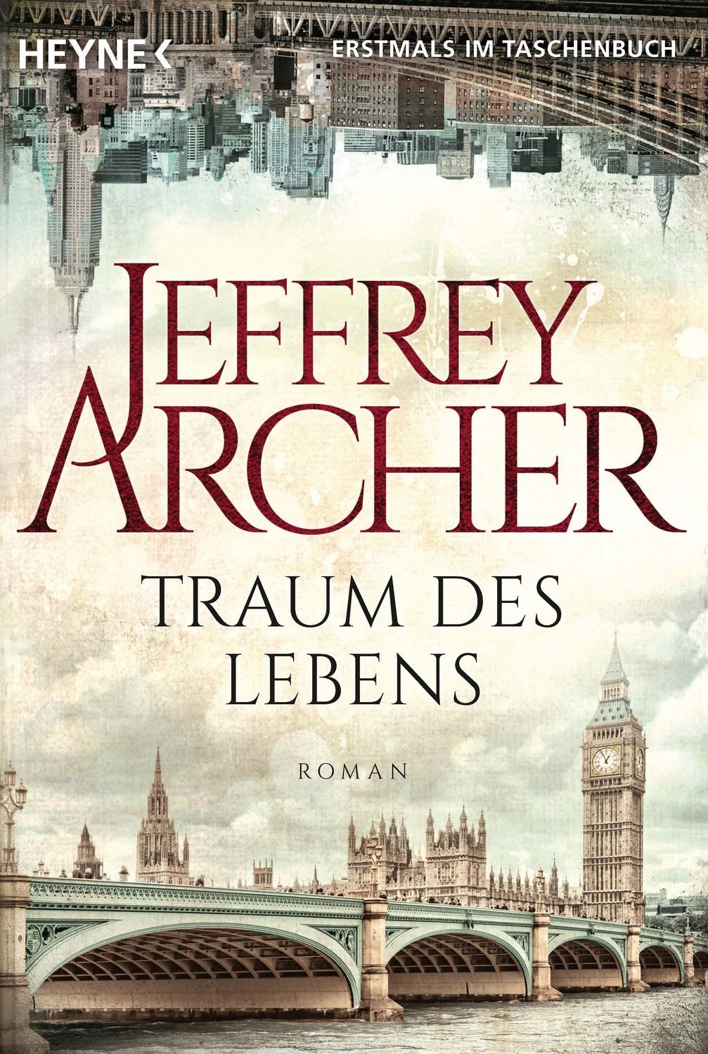 Belletristik Traum des Lebens Roman Jeffrey Archer
