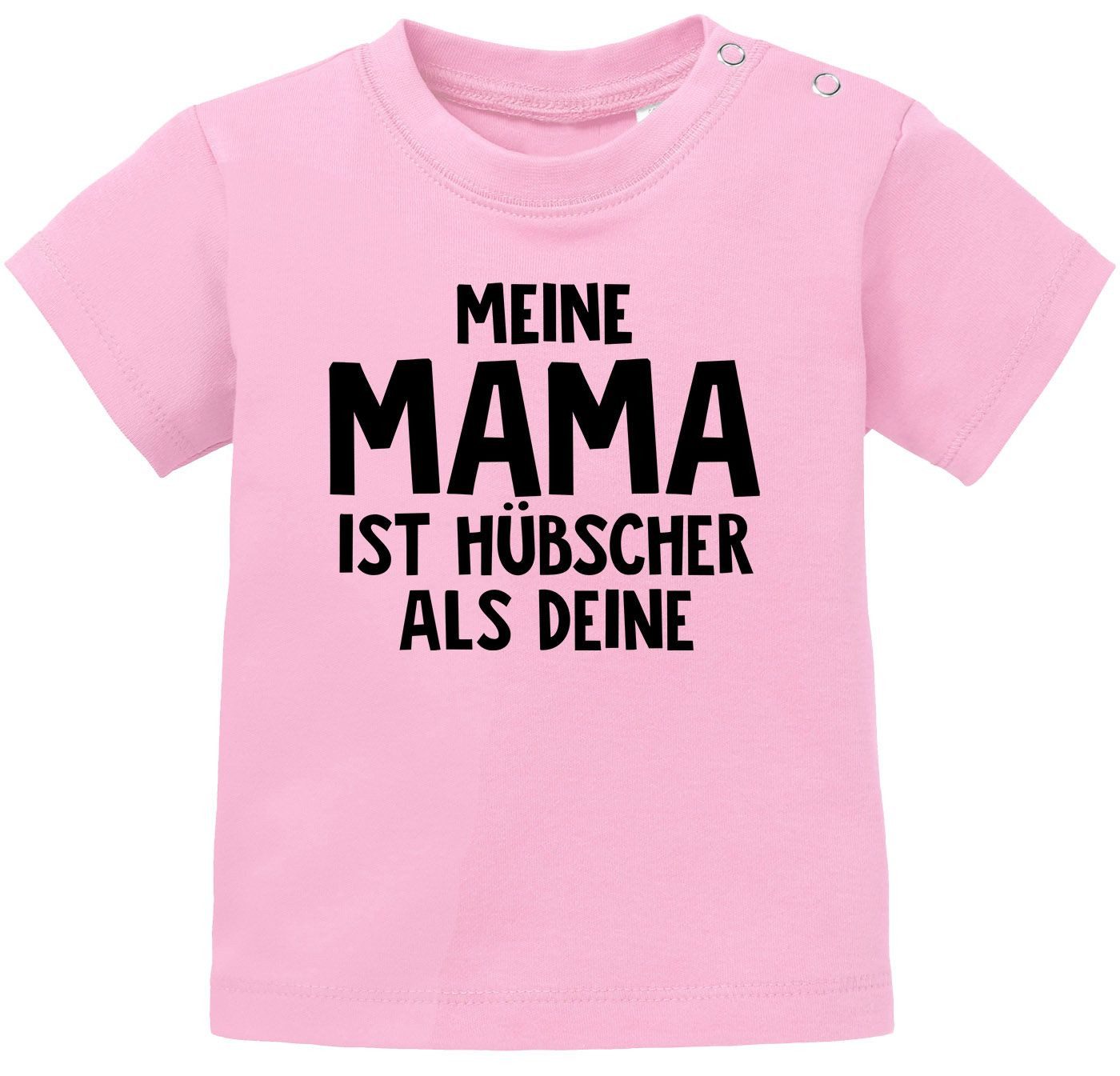 Print-Shirt Baby T-Shirt kurzarm Meine Mama ist hübscher als deine Jungen Mädchen