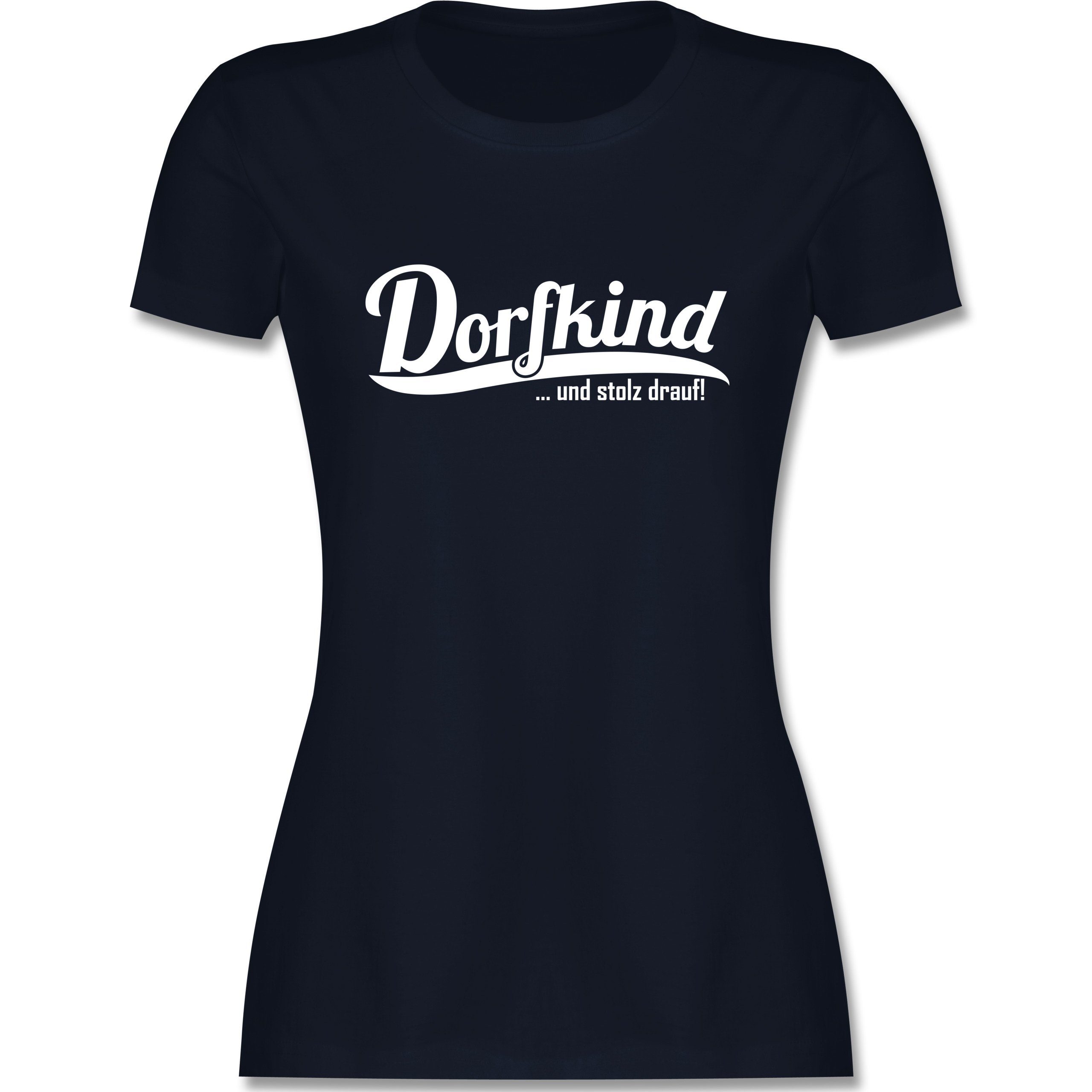 Shirtracer TShirt »Dorfkind und stolz drauf Weiss Damen Premium TShirt TShirts« Sprüche