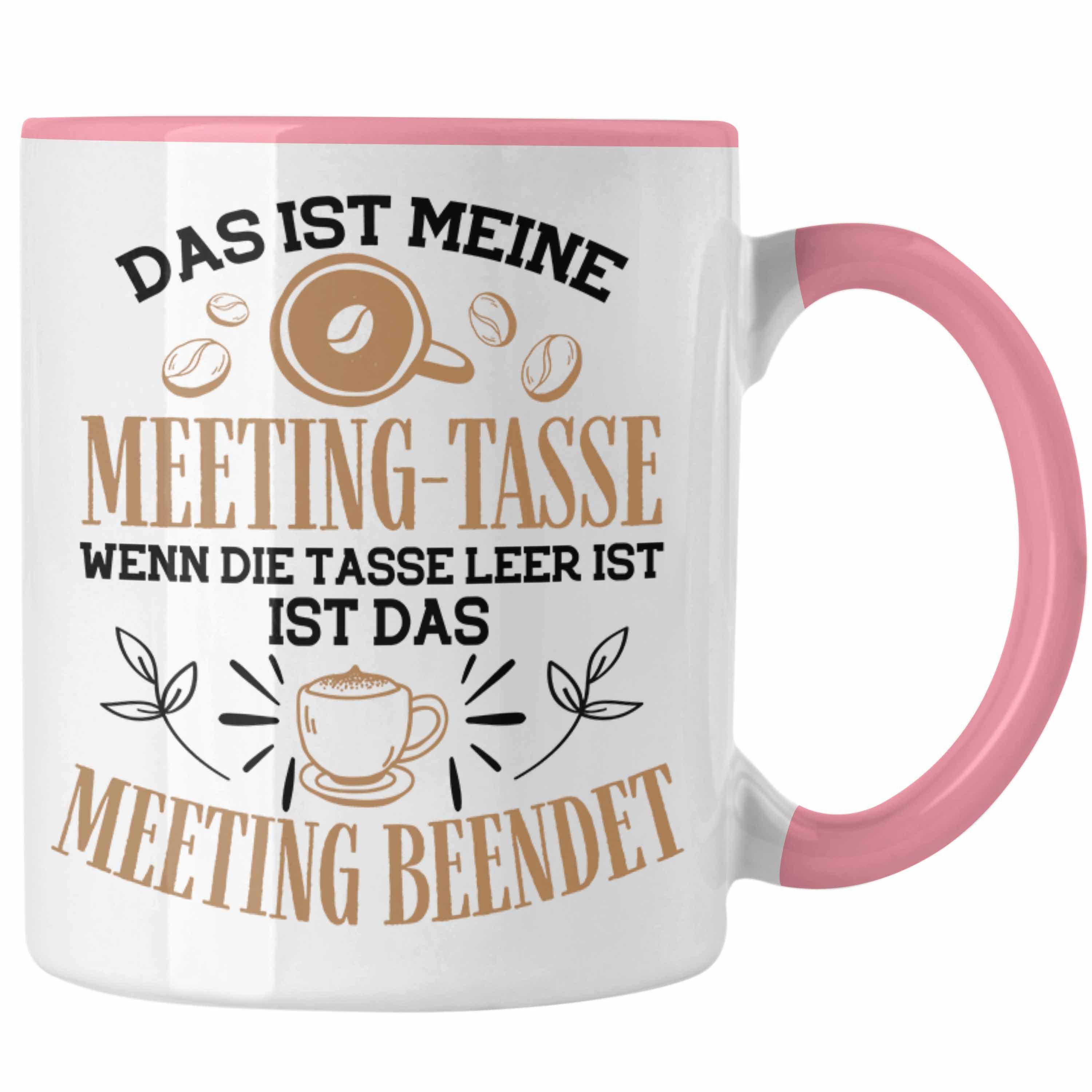 Trendation Tasse Trendation - Lustige Meeting Tasse für Büo Office Gadgets Geschenk für Kollege Kollegin Kaffeetasse Rosa