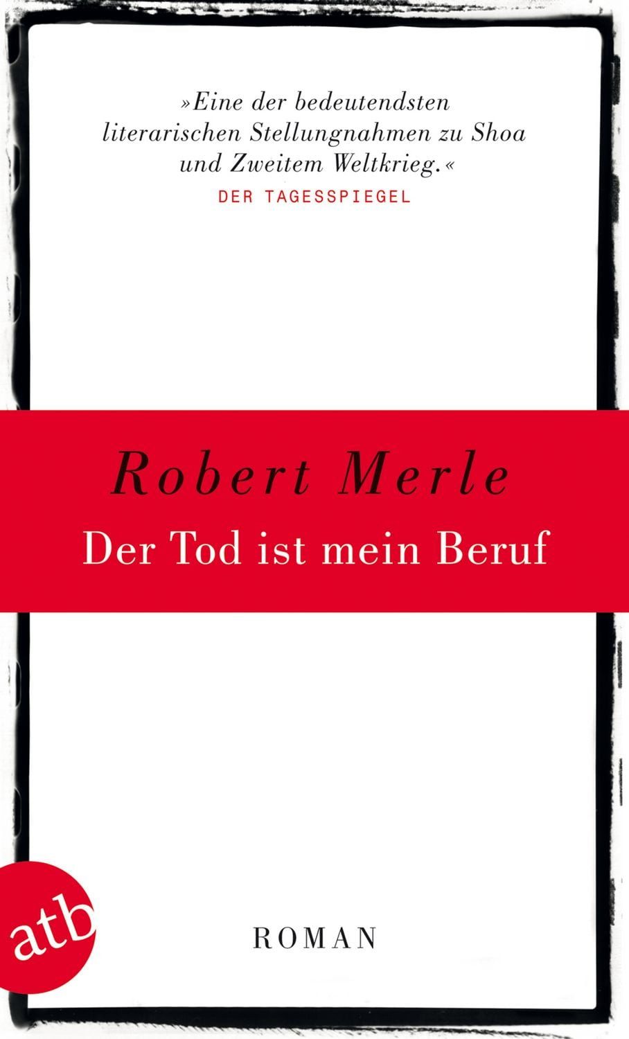 Der Tod ist mein Beruf Roman / Robert Merle, X