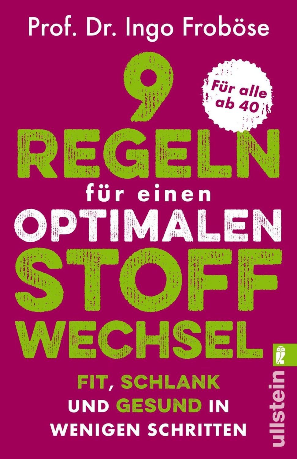 9 Regeln für einen optimalen Stoffwechsel / Ingo Froböse