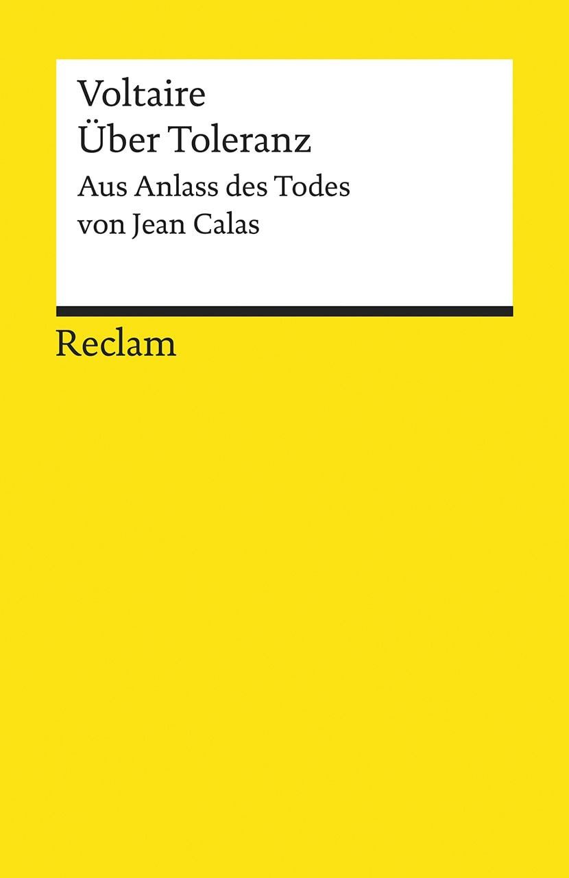 Lexikon Über Toleranz Aus Anlass des Todes von Jean Calas Voltaire