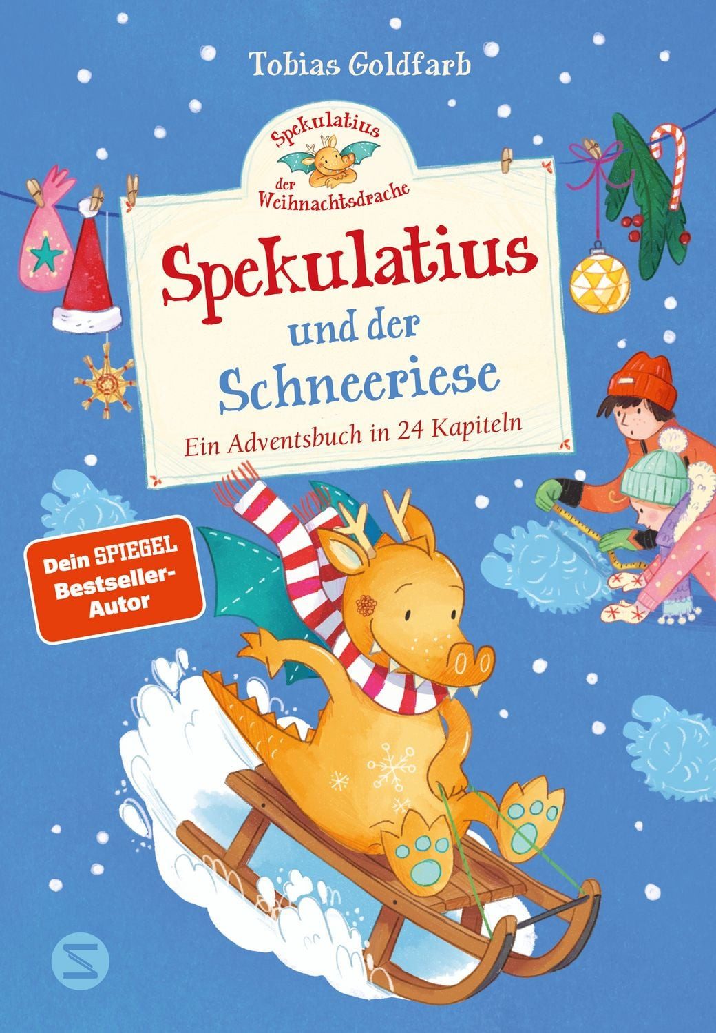 Spekulatius, der Weihnachtsdrache. Spekulatius und der Schneeriese / Tobias Goldfarb, Endlich: Ein neues Adventsbuch mit dem Weihnachtsdrachen Spekulatius!, Vorlesespaß für die ganze Familie, SPIEGEL-Bestsellerautor, SPIEGEL-Bestseller