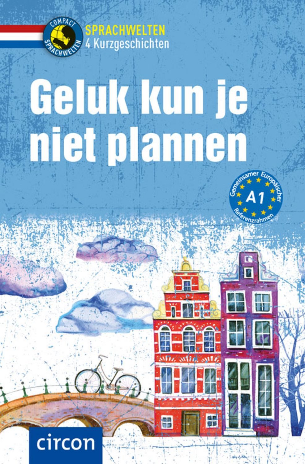 Geluk kun je niet plannen / Ineke de Bakker, Rheate Wormgoor
