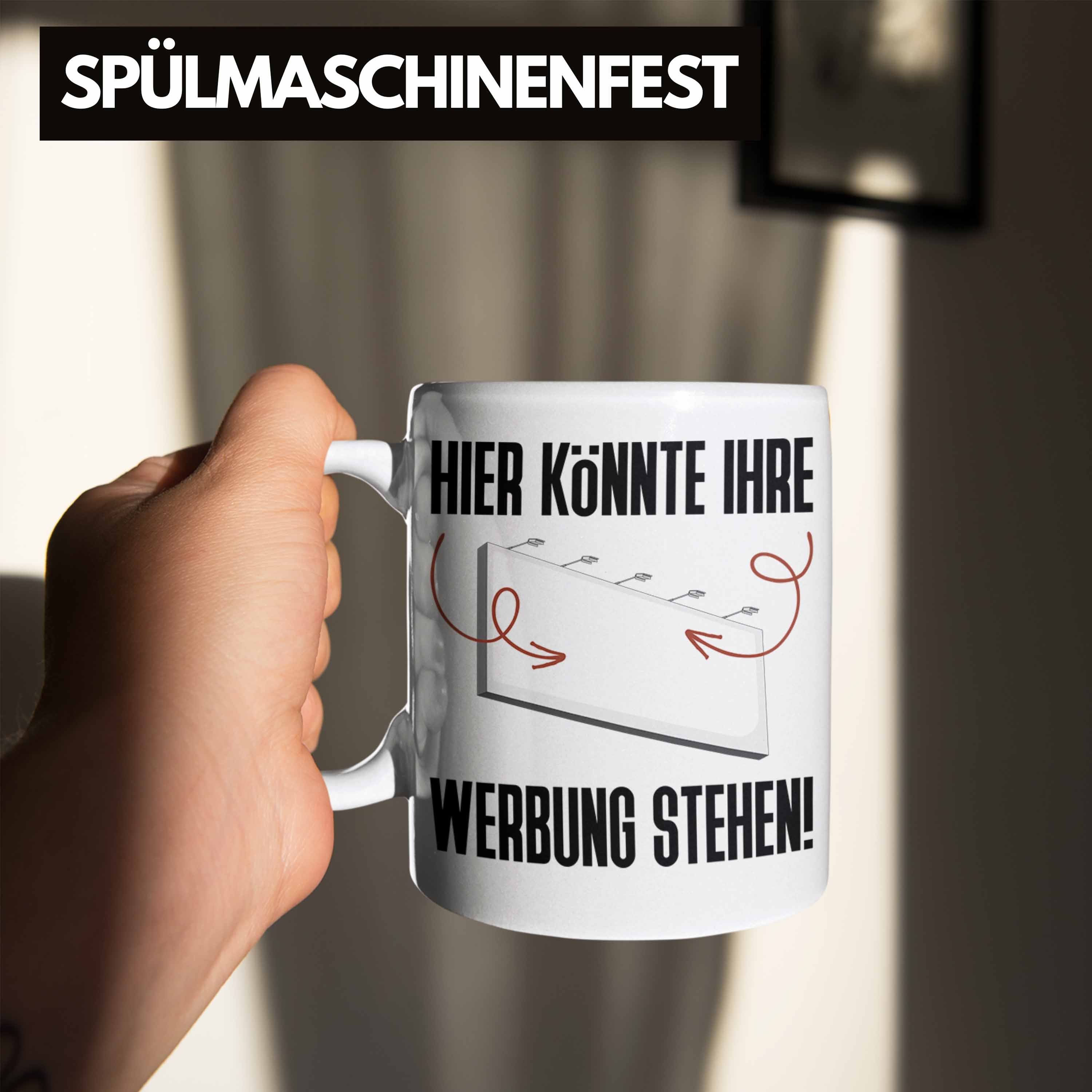 Deine Stehen Werbung Tasse Weiss Trendation Tasse Werbung Plakatwerbung Geschenk Könnte Hier