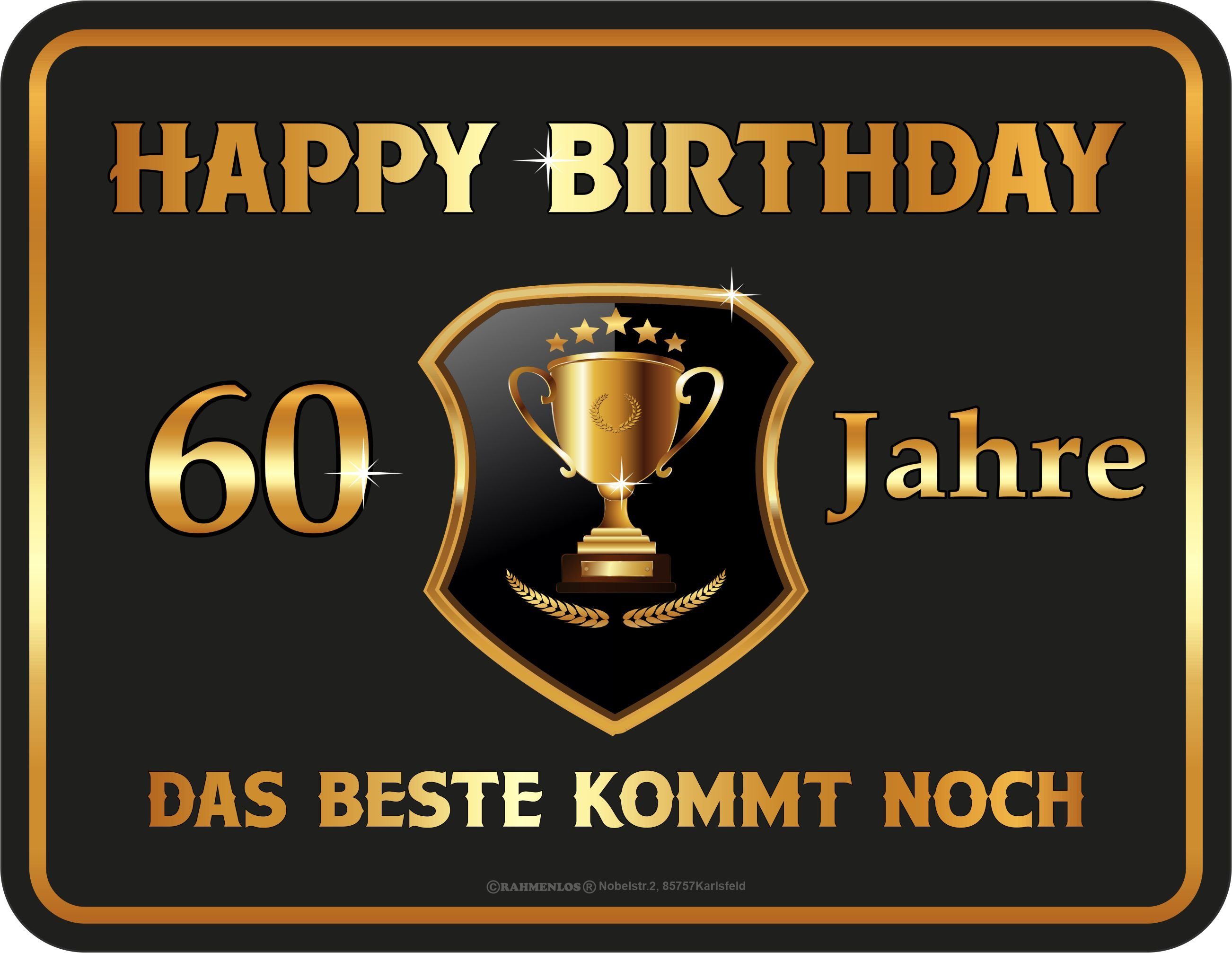 RAHMENLOS® Metallschild zum 60. Geburtstag - Das Beste kommt noch