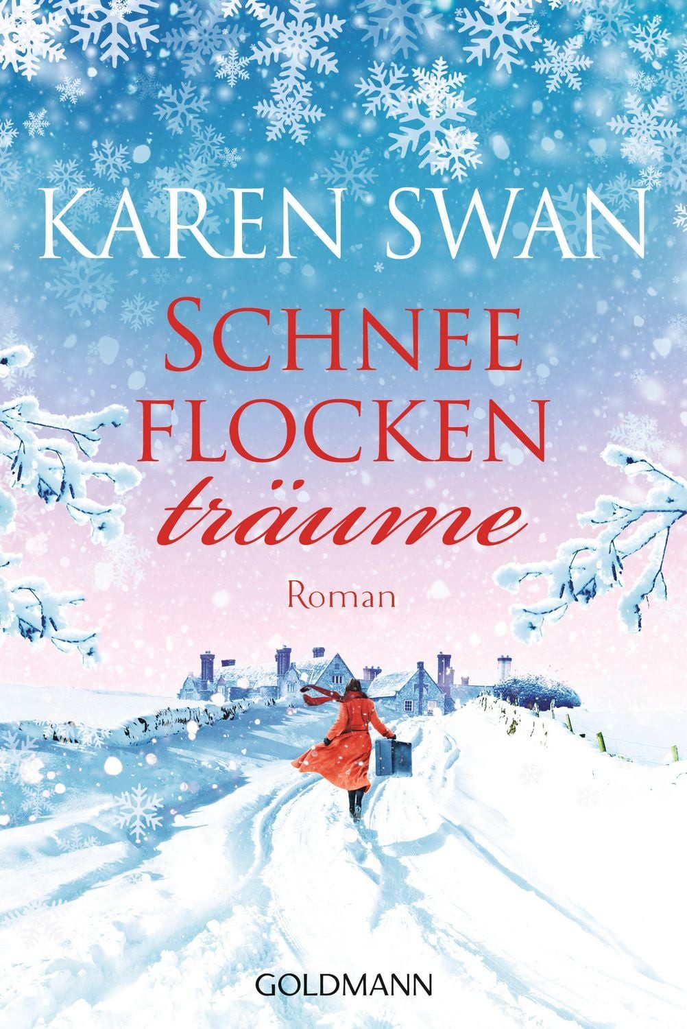 Schneeflockenträume / Karen Swan