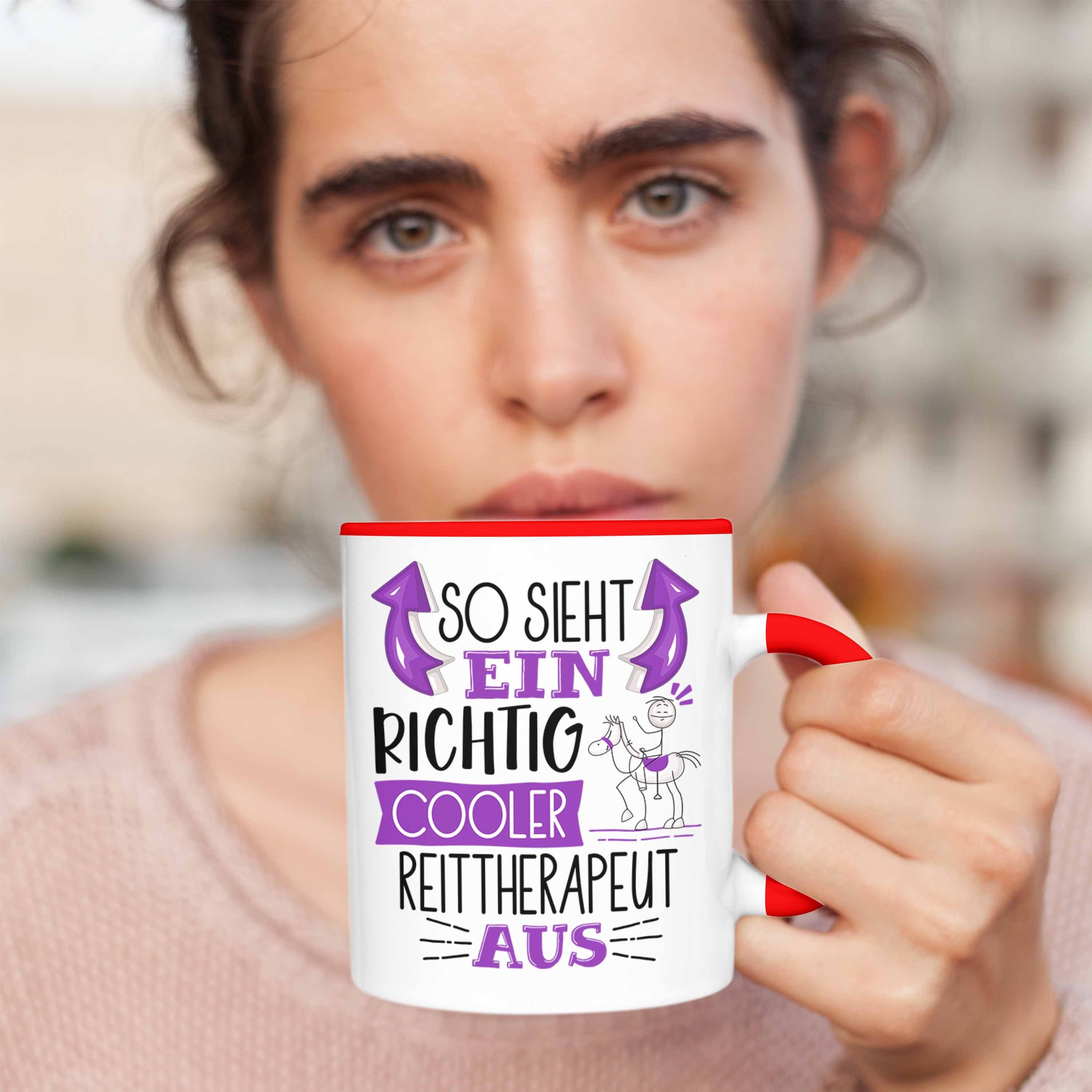 Aus Tasse Rot Ein Tasse für Reittherapeut Sieht Reitt Geschenk Cooler So Trendation Richtig