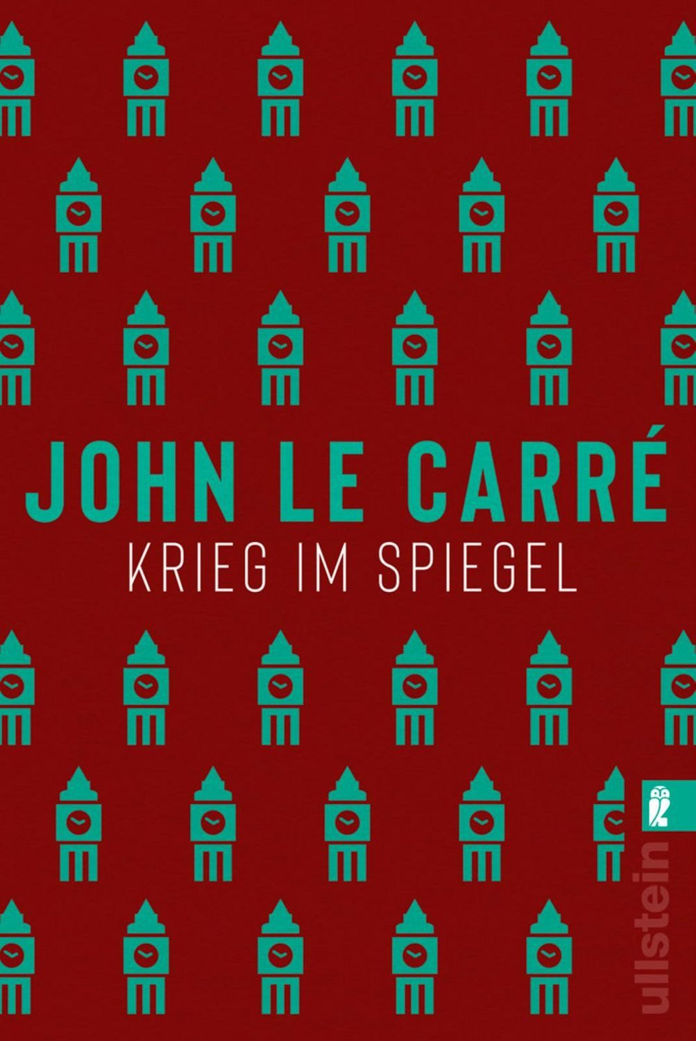 Krieg im Spiegel / John le Carré
