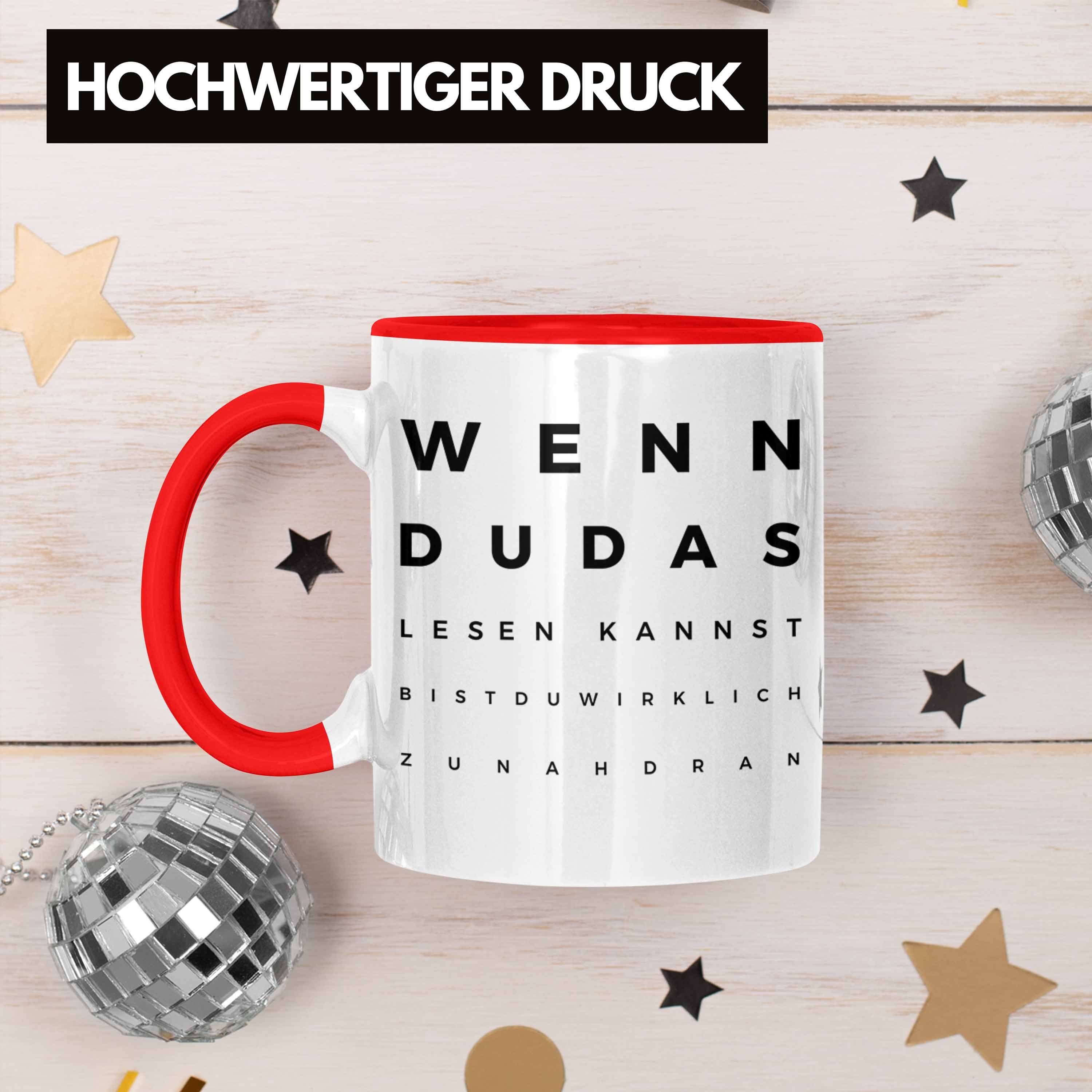 Trendation Optiker Geschenk - Spruch Lustiger Augenarztpraxis Optikerin Meisterin Tasse Geschenke Tasse Trendation Augenarzt Meister Rot