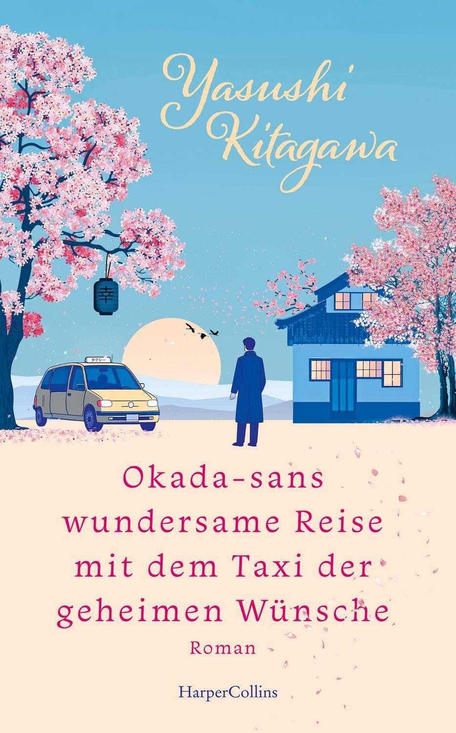 Okada-sans wundersame Reise mit dem Taxi der geheimen Wünsche / Yasushi Kitagawa