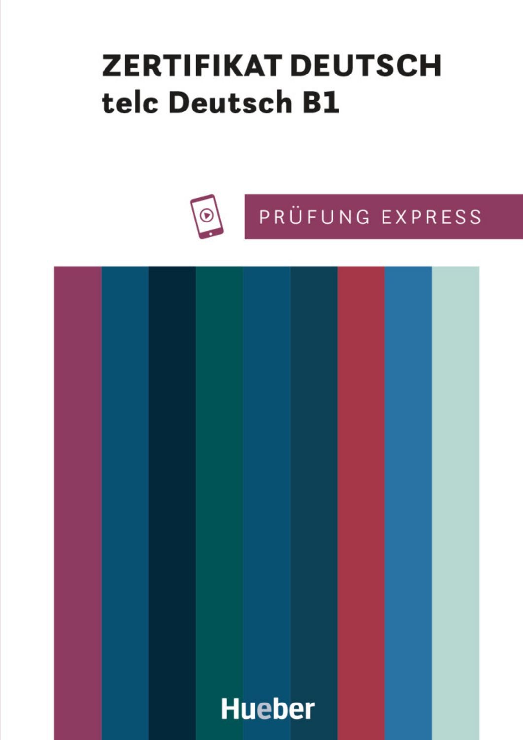 Prüfung Express – Zertifikat Deutsch – telc Deutsch B1 / Ludwig Lier