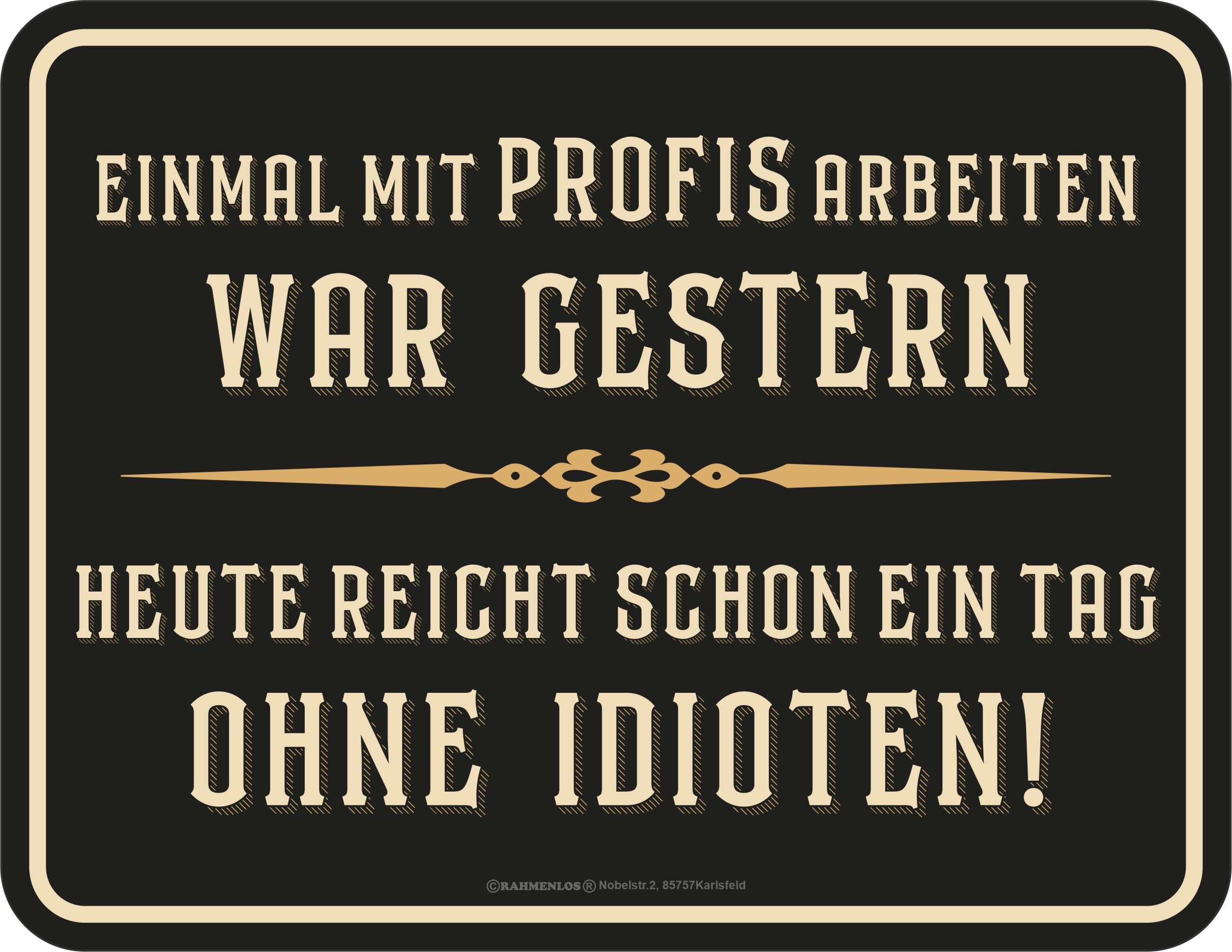 RAHMENLOS® Metallschild zur Deko in Werkstatt oder Büro: Einmal mit Profis arbeiten...