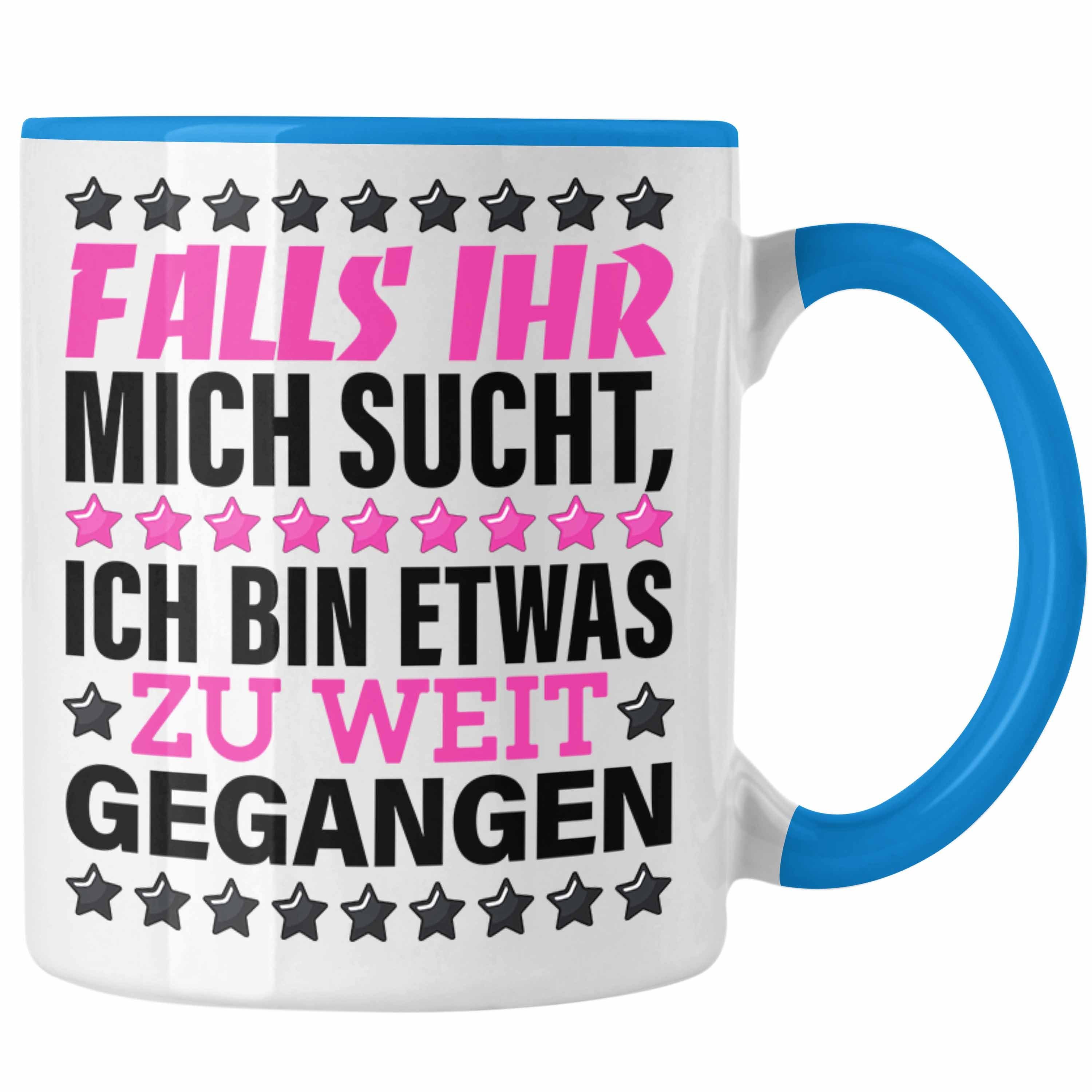 Sucht Gegangen Zu Blau Büro Trendation Bin Ihr Tasse Weit Tasse Etwas Humor Falls Ich Mich