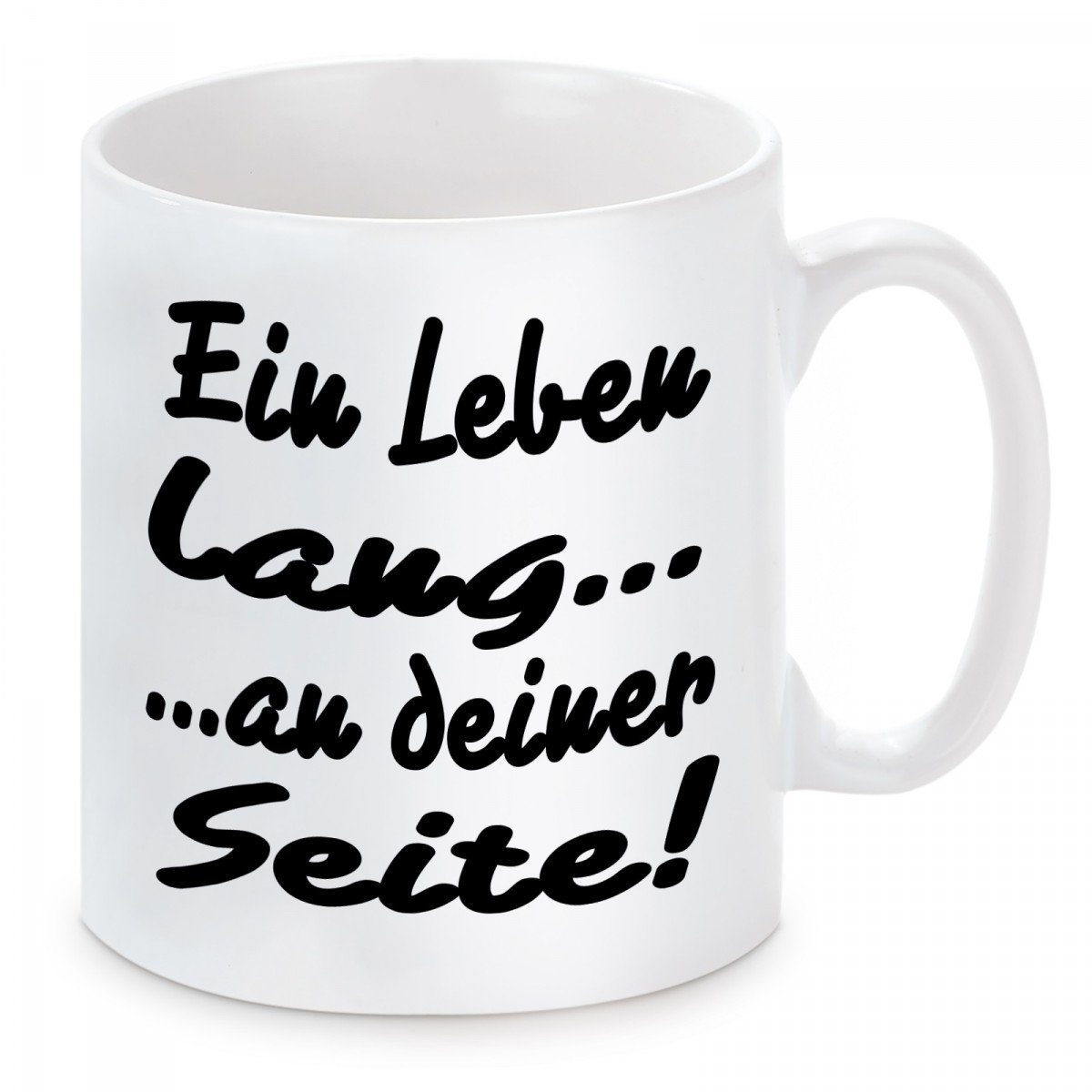 Herzbotschaft Tasse Kaffeebecher mit Motiv Ein Leben lang an deiner