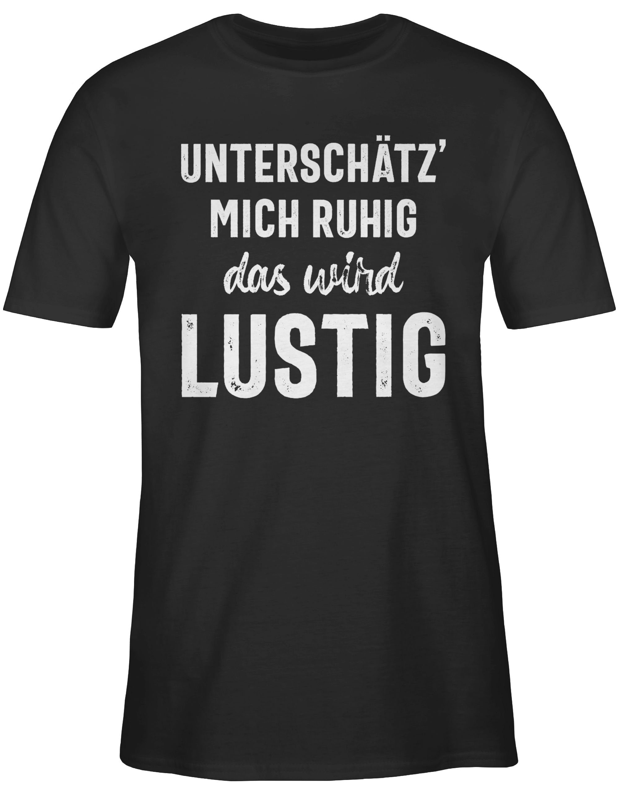 Shirtracer T-Shirt Unterschätz' mich ruhig das wird lustig Sprüche Statement mit Spruch