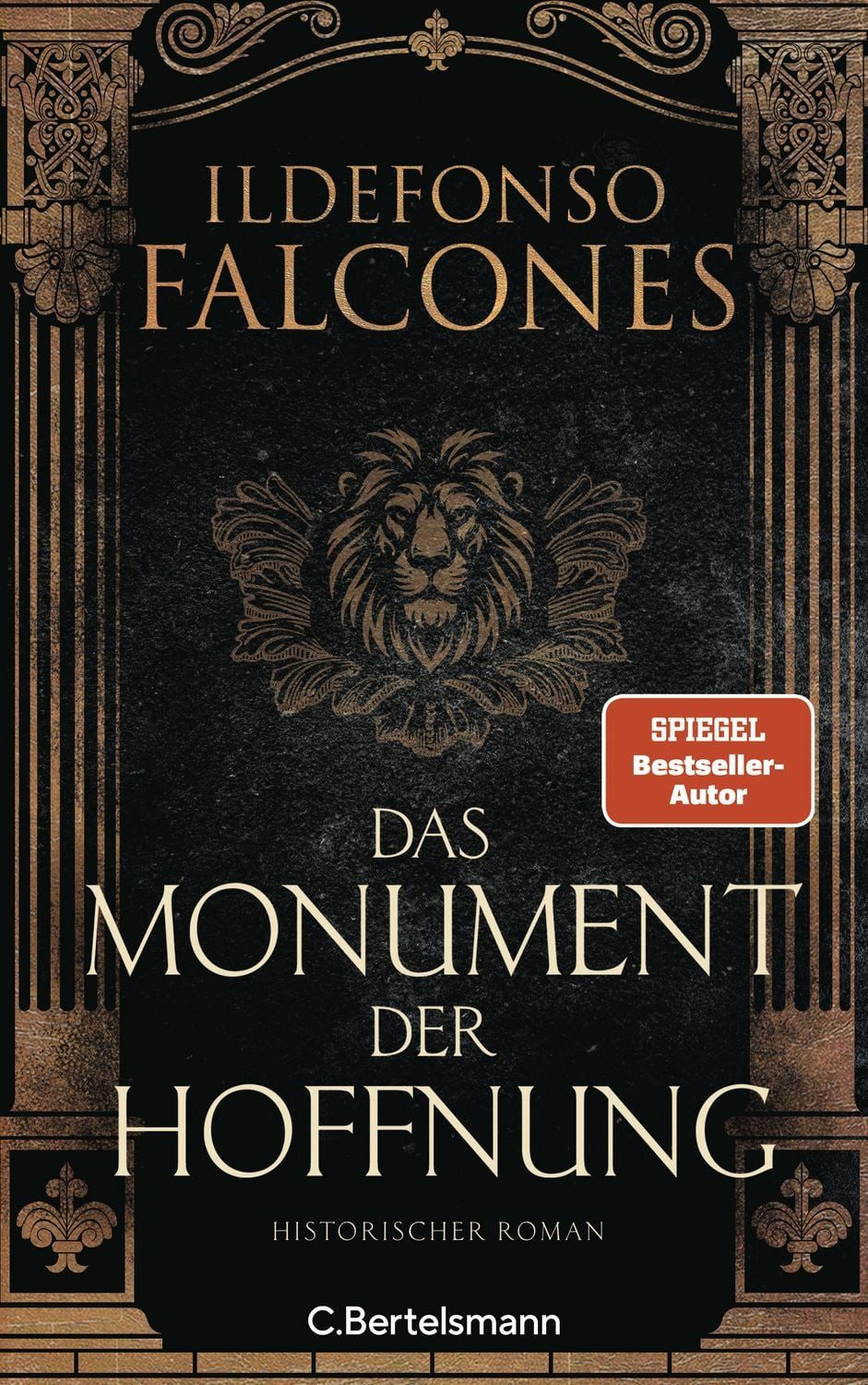 Das Monument der Hoffnung / Ildefonso Falcones