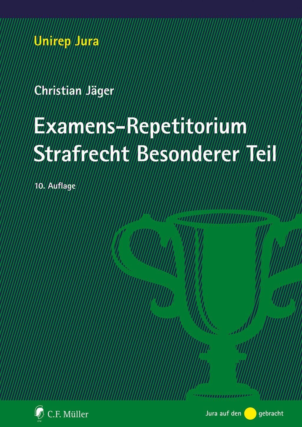 Fachbuch Examens-Repetitorium Strafrecht Besonderer Teil Christian Jäger