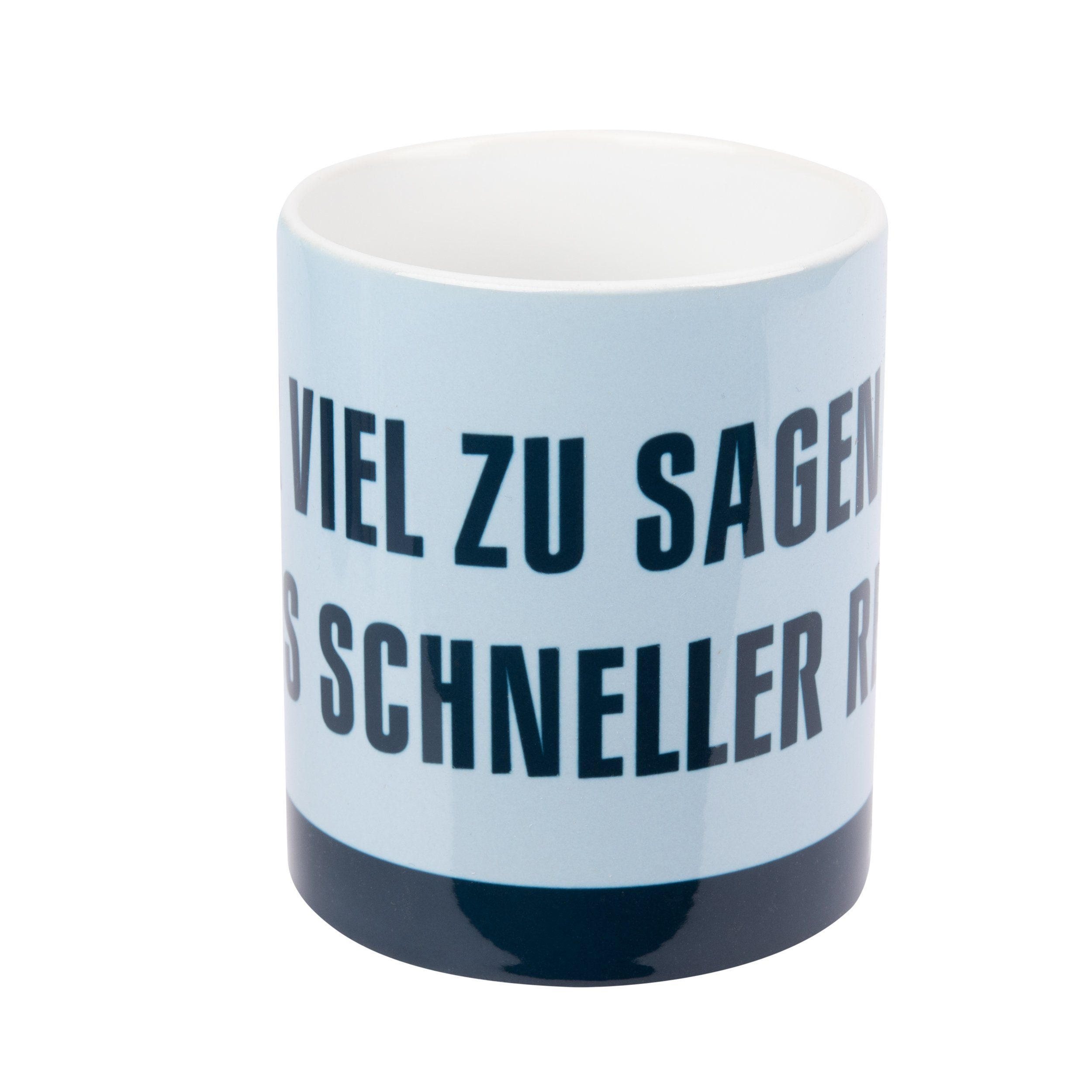 Ralf Wer Labels® Blau, sagen Schmitz - muss Tasse Keramik viel reden. hat, schneller zu Tasse United