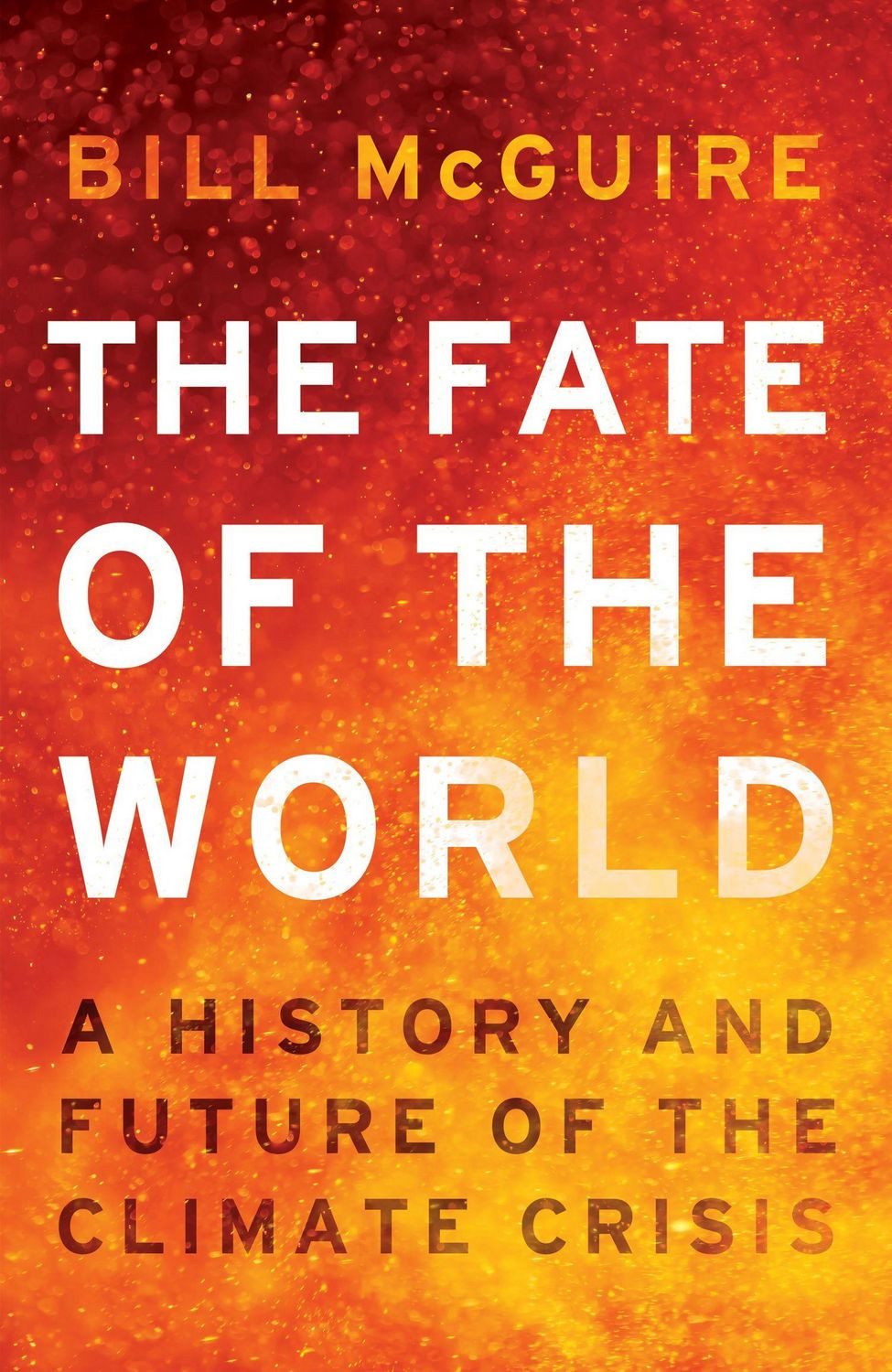 The Fate of the World / Bill McGuire