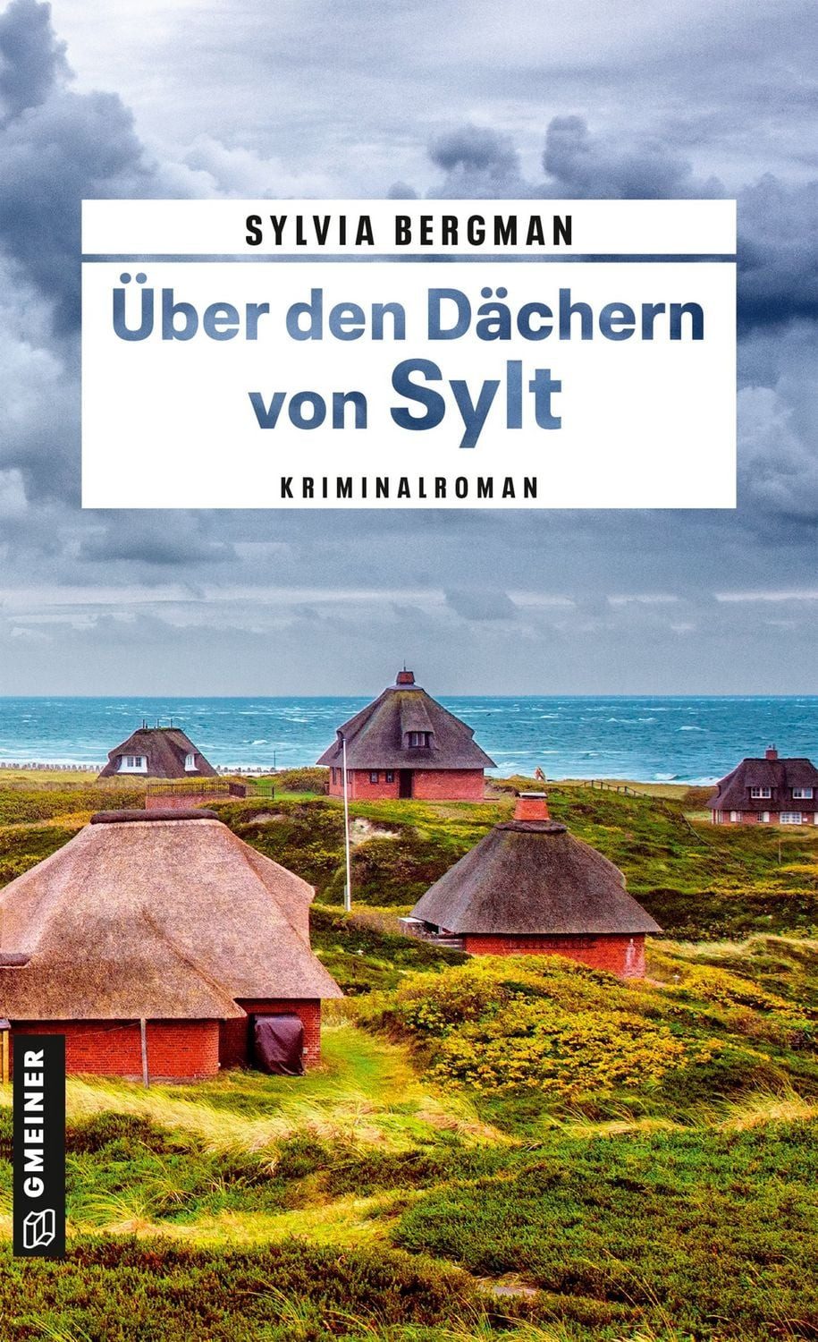 Über den Dächern von Sylt / Sylvia Bergman